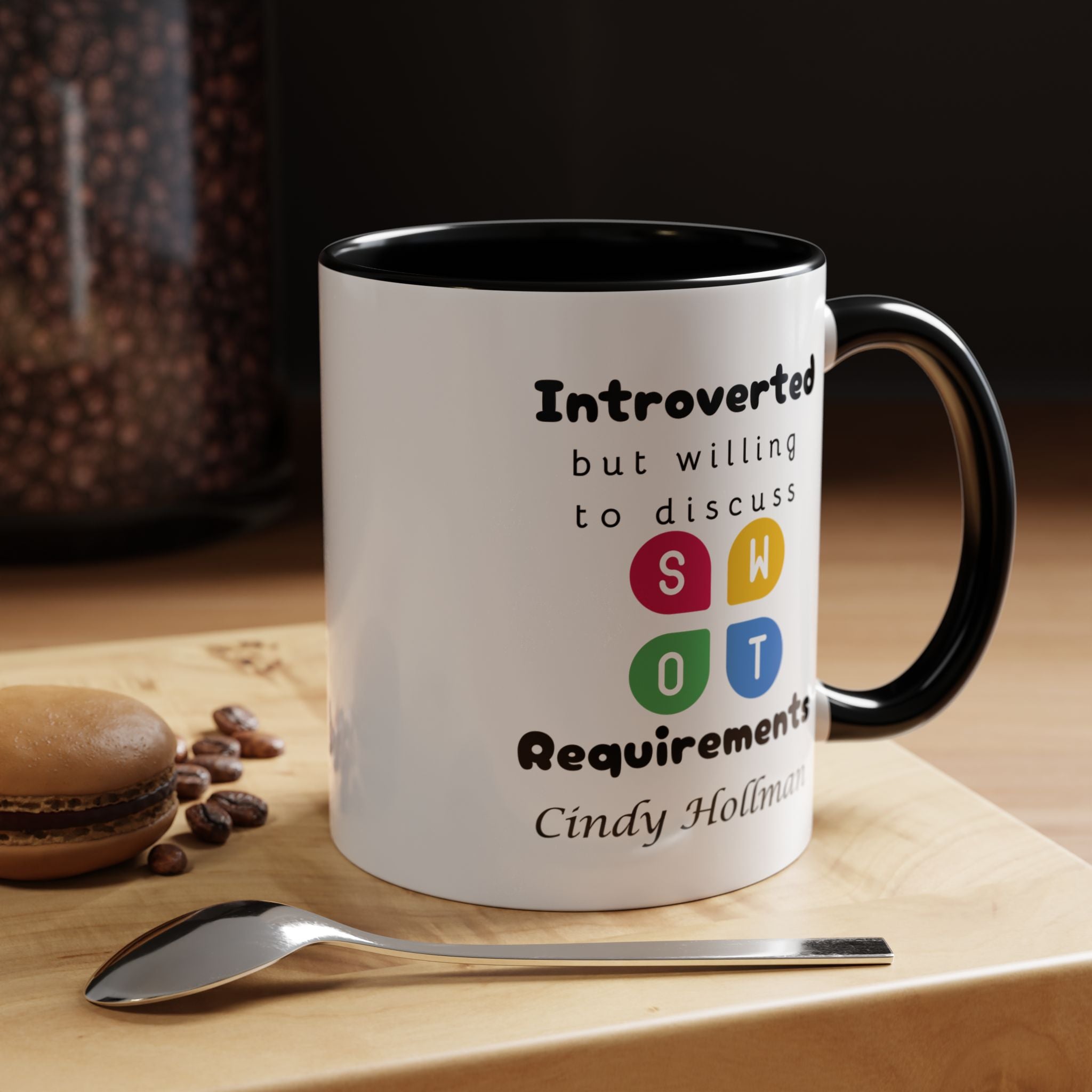 Introverted But Willing To Discuss Requirements Personalized Accent Coffee Mug (11 & 15oz) For Business Analysts, BAs, BSAs, IT Geeks, Nerds