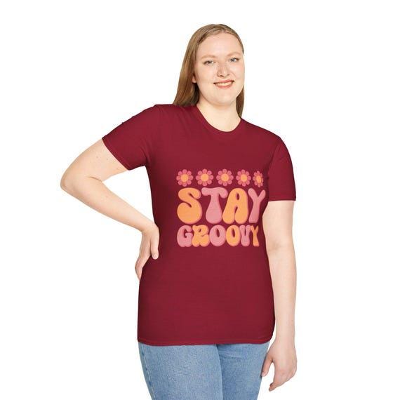 Stay Groovy T-Shirt | Retro 70s Style Tee | Unisex Humor Shirt | Perfect Gift for Hippie Lovers & Festival Goers