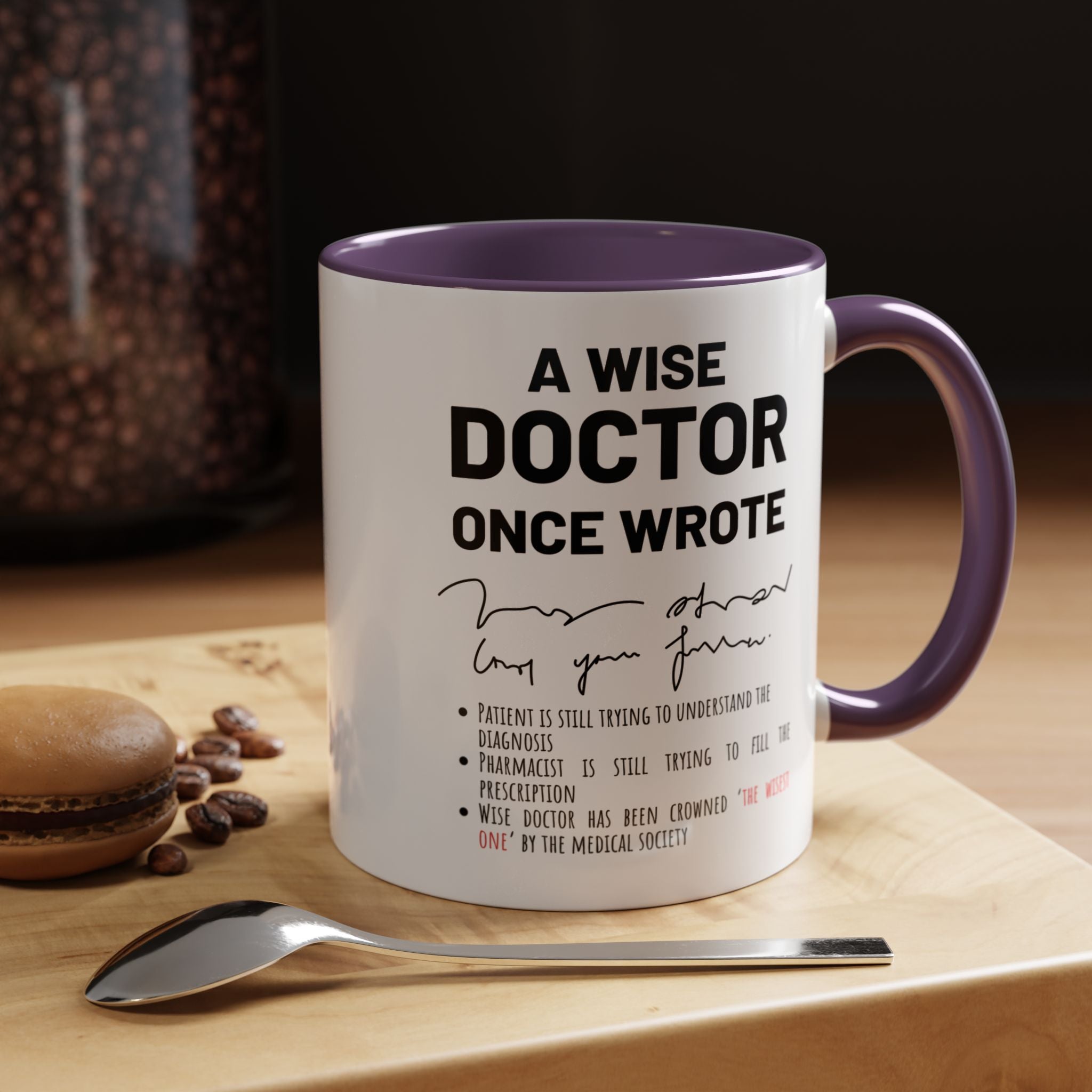 Funny Coffee Mug, Personalized Gift, A Wise Doctor Once Wrote, Funny Medical  Professional Gift, Gift under 20, Accent Mug (11oz , 15oz)
