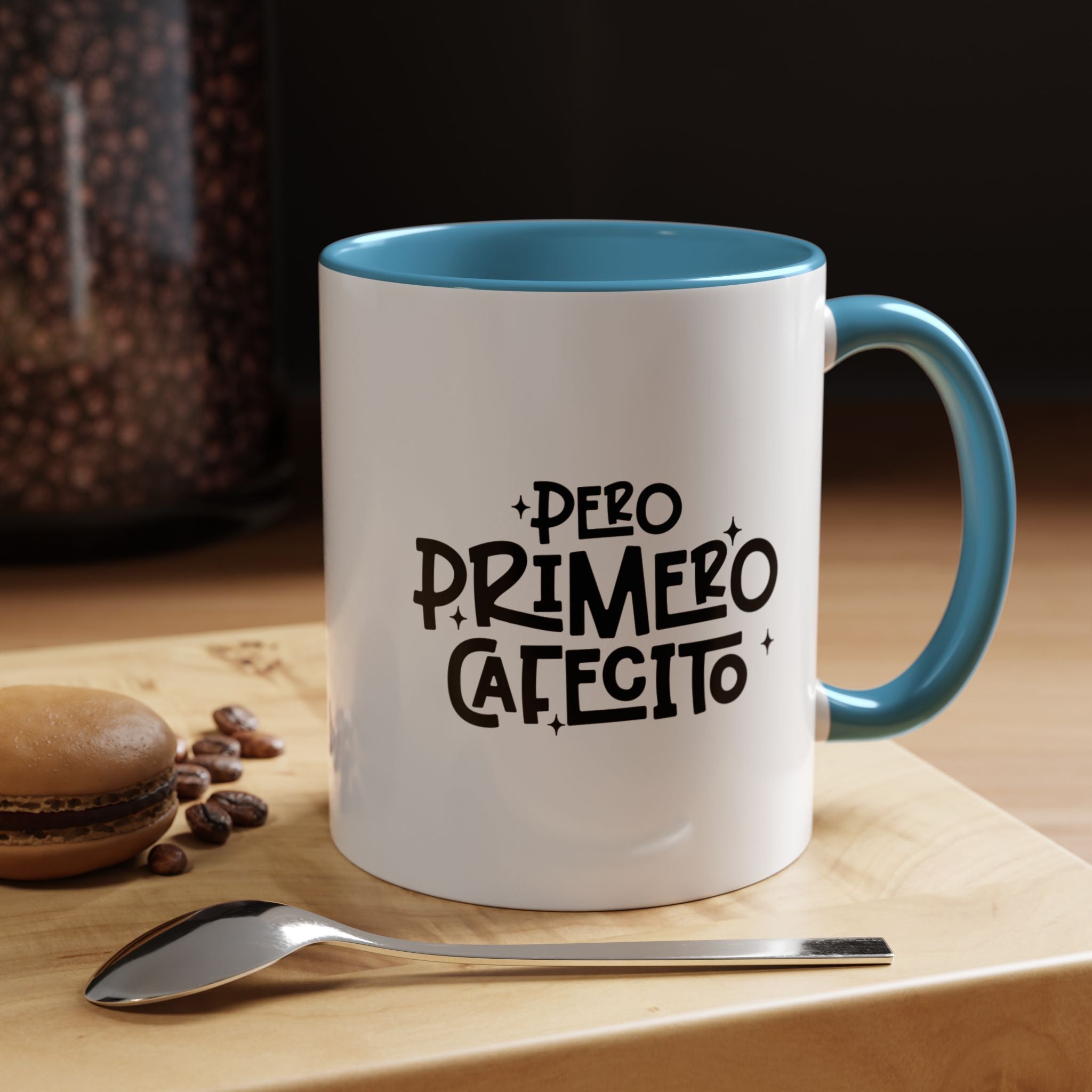 Pero Primero Cafecito | Funny Coffee Mug, Sarcastic Tea Cup, Unique Gift Idea