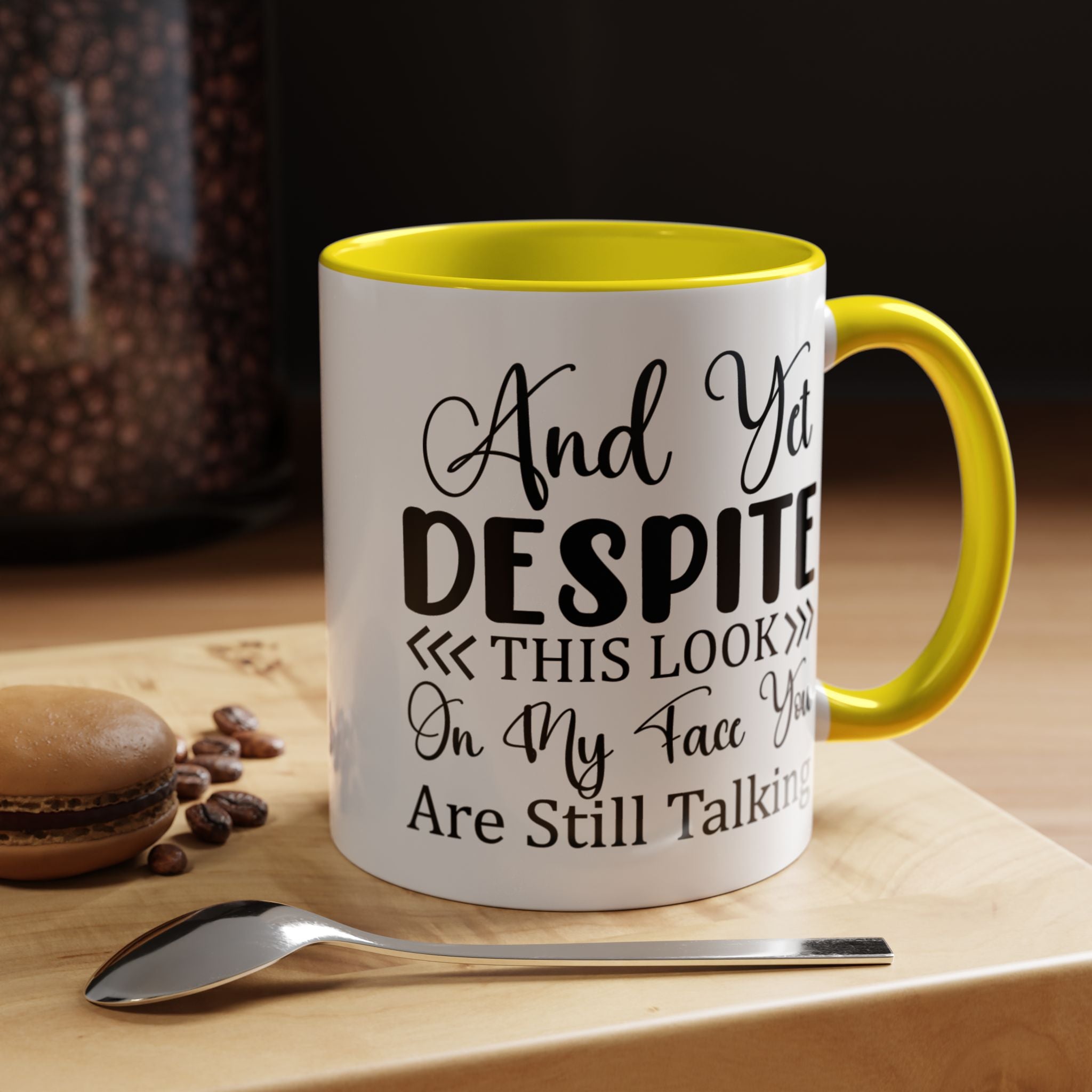 Funny Coffee Mug, Personalized Mug, Despite This Look You Are Still talking Accent Coffee Cup (11, 15oz), Gift Under 20, White Elephant Gift
