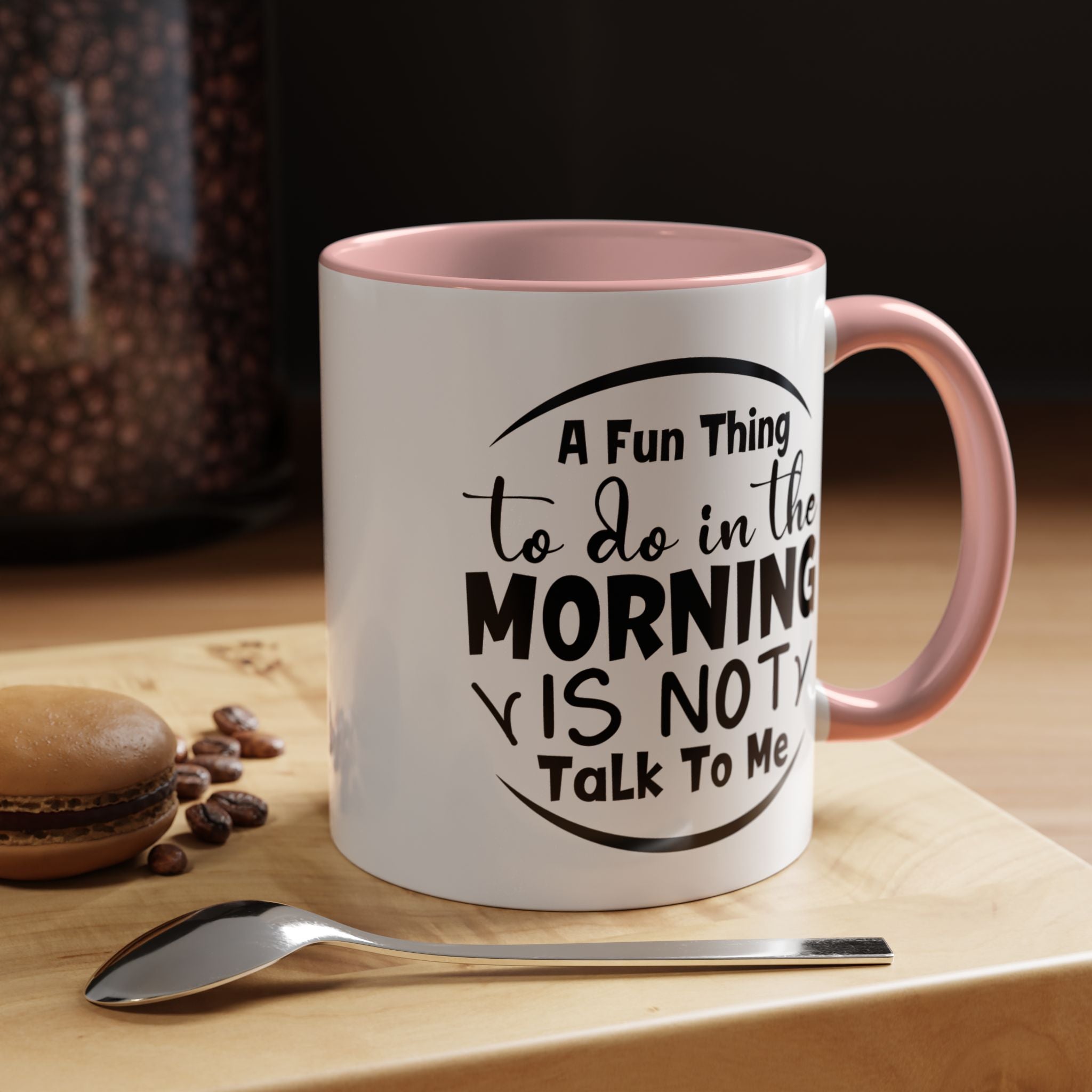 Funny Coffee Mug, Personalized Mug, Don't Talk To Me In The Morning Accent Coffee Cup (11, 15oz), Gift Under 20, White Elephant Gift Idea