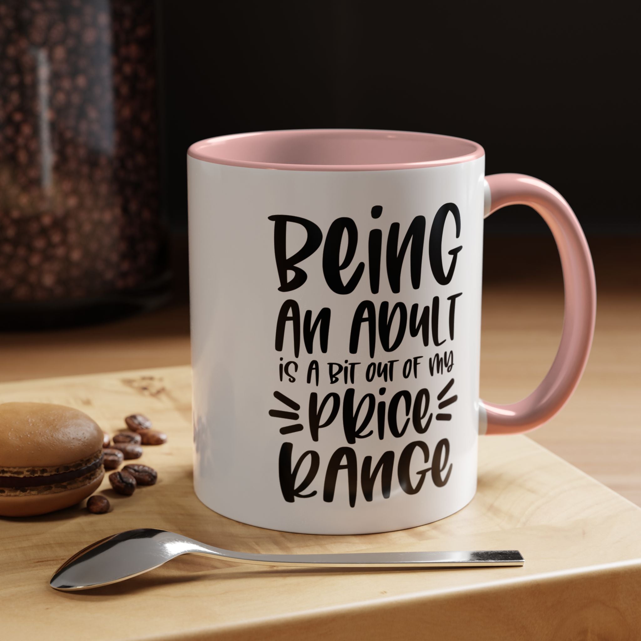 Funny Coffee Mug, Personalized Mug, Being An Adult Is bit Out Of My Price Range Accent Coffee Cup (11, 15oz), Gift Under 20, White Elephant