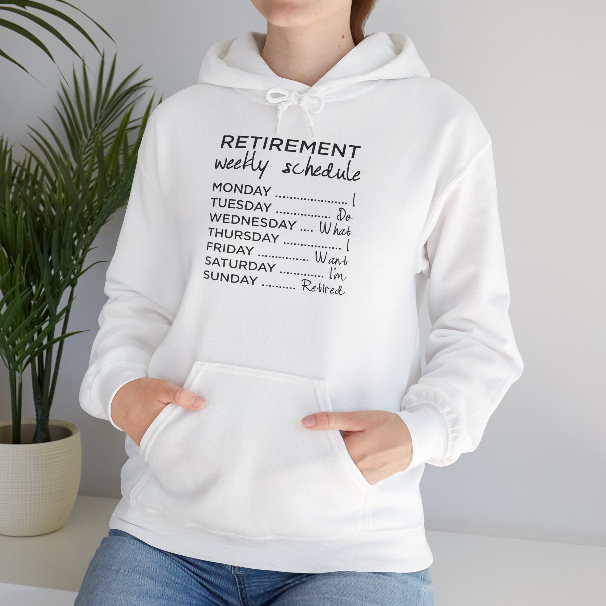 Retirement Weekly Schedule Hoodie — Funny Retirement Gift Sweatshirt