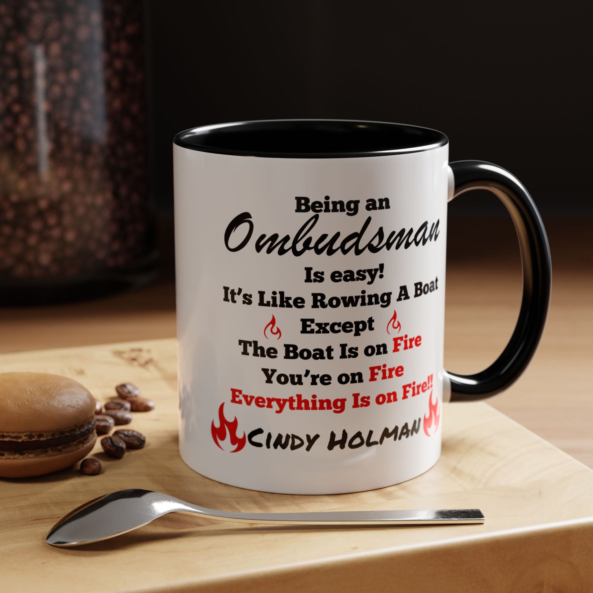 Being An Ombudsman Is Easy Accent Coffee Mug (11, 15oz), Funny Work Mug, Personalized Mug, Gift For Coworker, Team Building Merch