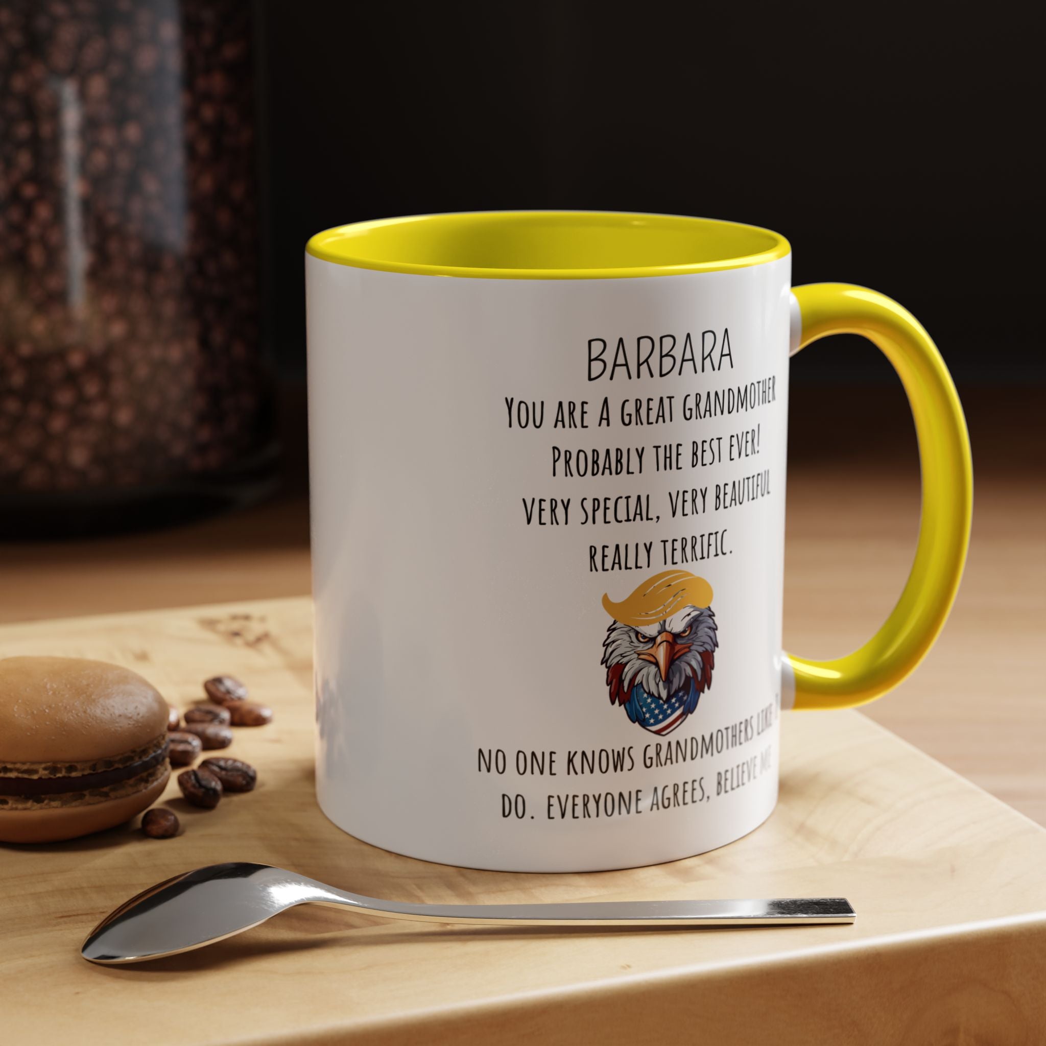 Funny Coffee Mug, Personalized Gift, Trump You are a great Grandmother , Mug to Grandmother, Gift under 20, Accent Mug (11oz , 15oz)