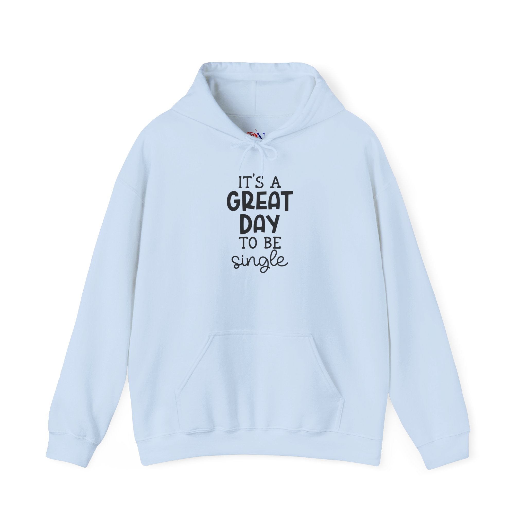 Hoodie — "It's a Great Day to Be Single" Graphic Pullover
