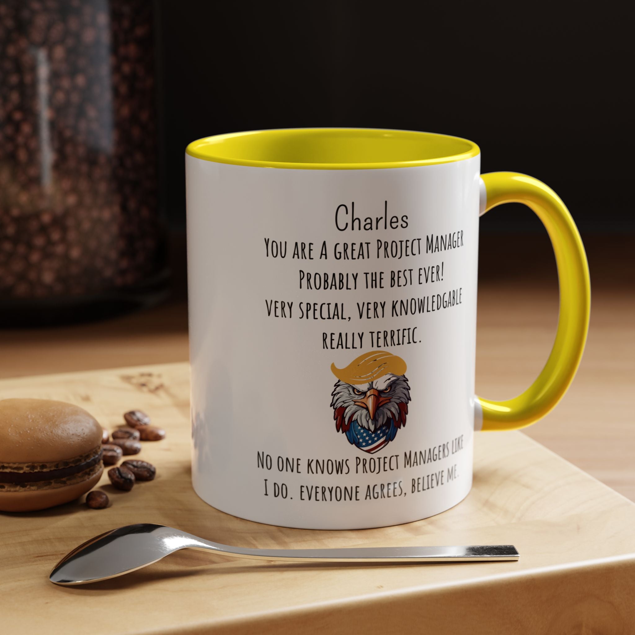 Funny Work Mug, Personalized Mug, Trump You Are A Great Project Manager, Accent Mug (11/15oz), Under 20 Gift, Coworker, Team Building Merch