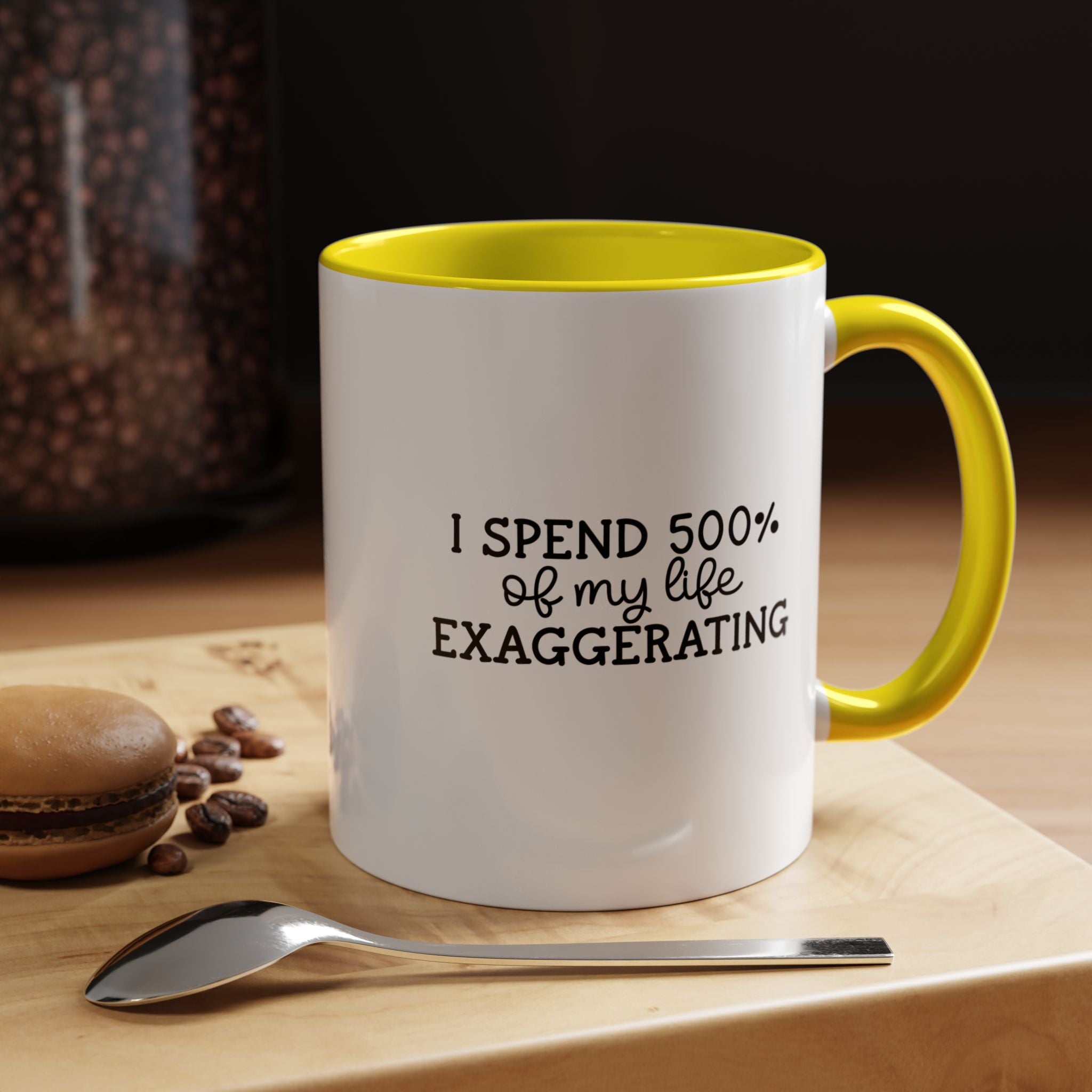 500 percent Exaggerating | Funny Coffee Mug, Sarcastic Tea Cup, Unique Gift Idea