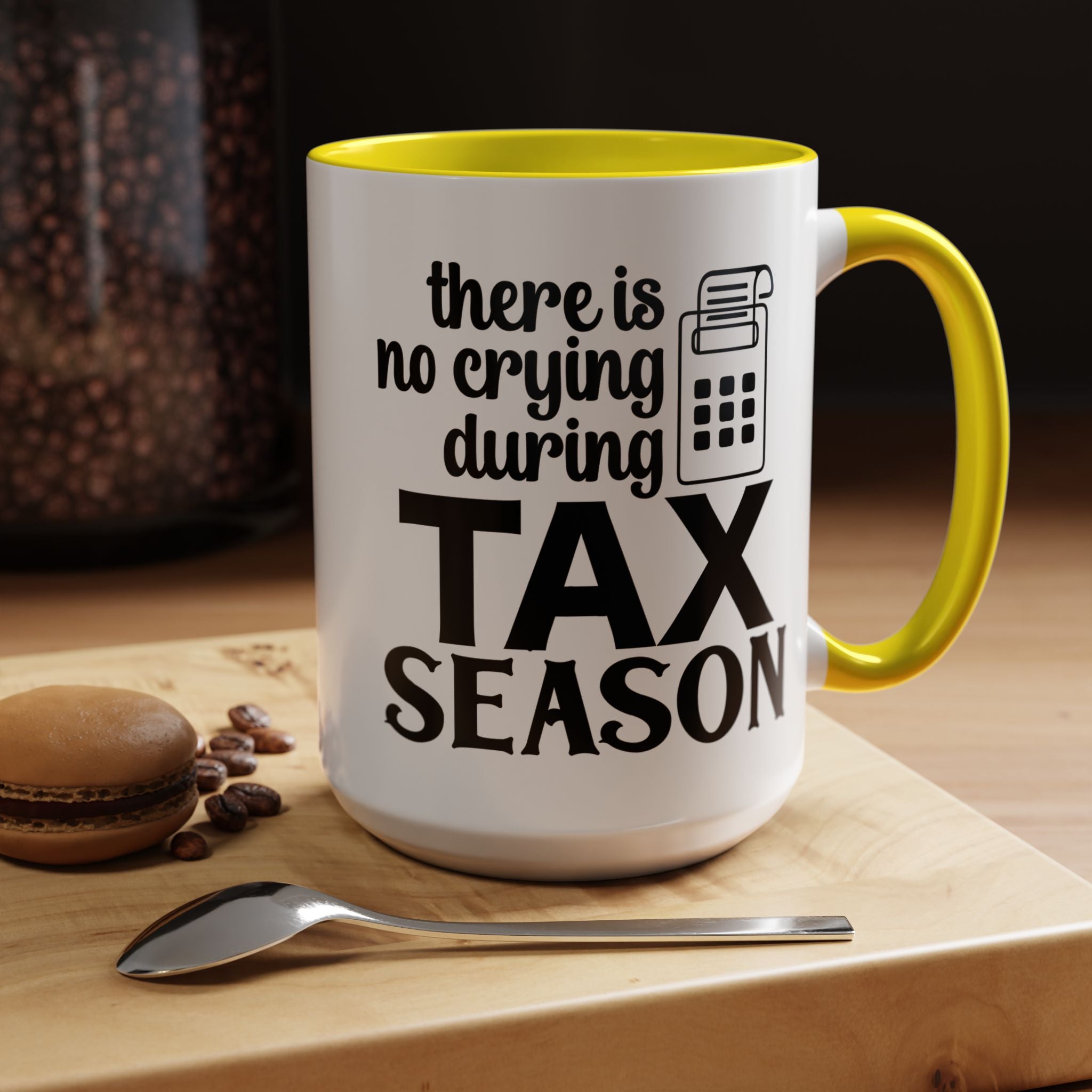 Funny Coffee Mug, Personalized Mug, There is No Crying During Tax Season Accent Cup (11, 15oz), Gift Under 20, White Elephant