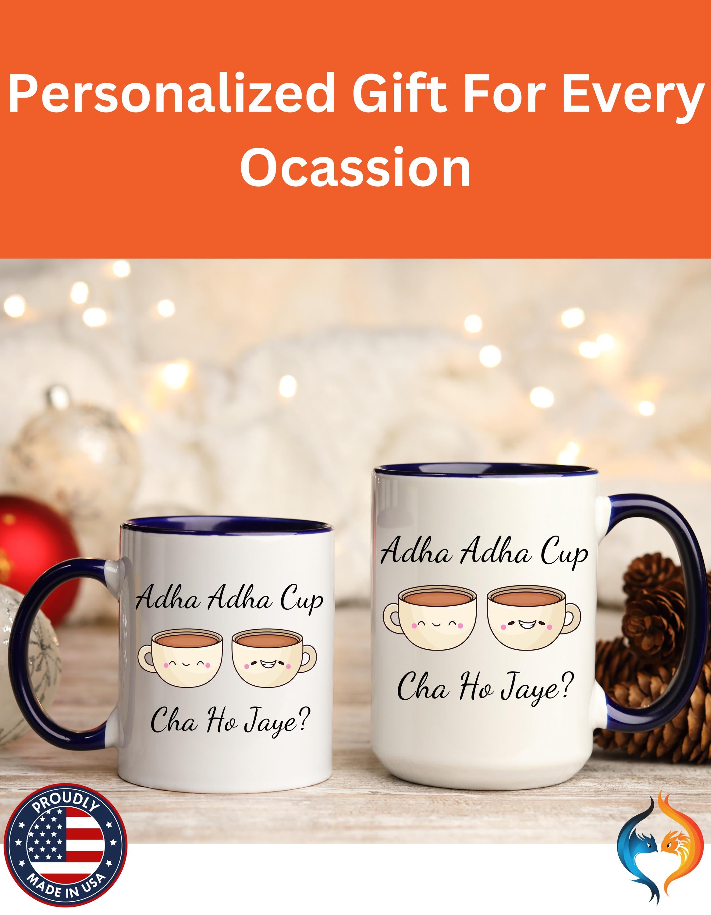 Funny Coffee Mug, Personalized Mug, Adha-Adha Cup Cha Ho Jaye Accent Cup 11/15oz, Indian Pakistani Punjabi Tea Chai Lover gigt