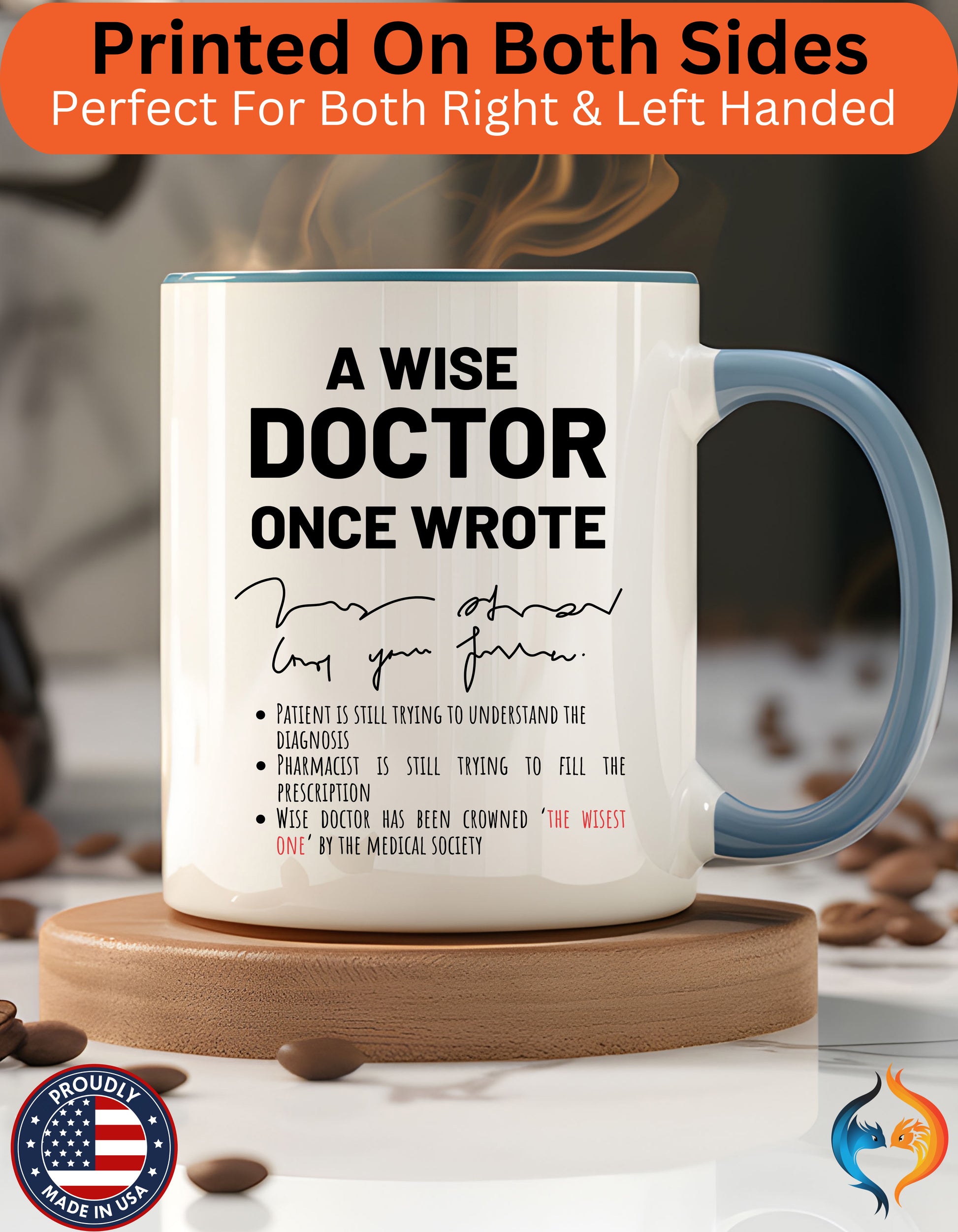 doctor , A Wise Doctor Once Wrote Cup Mug Product Photo | Nutty Designs