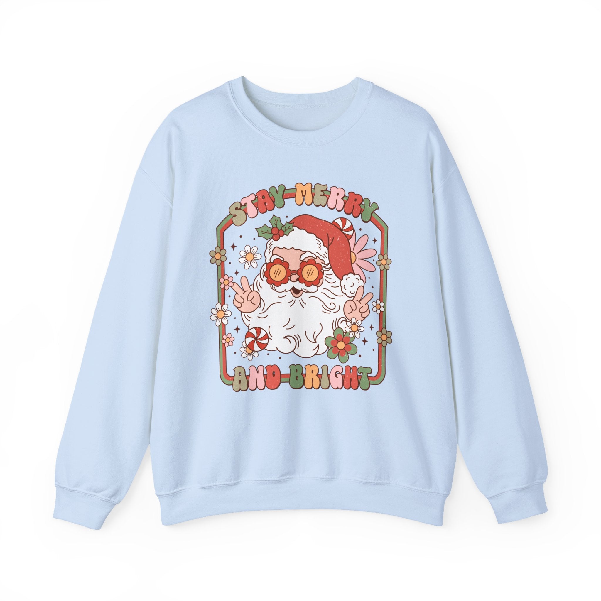 Stay Merry And Bright sweatshirt
