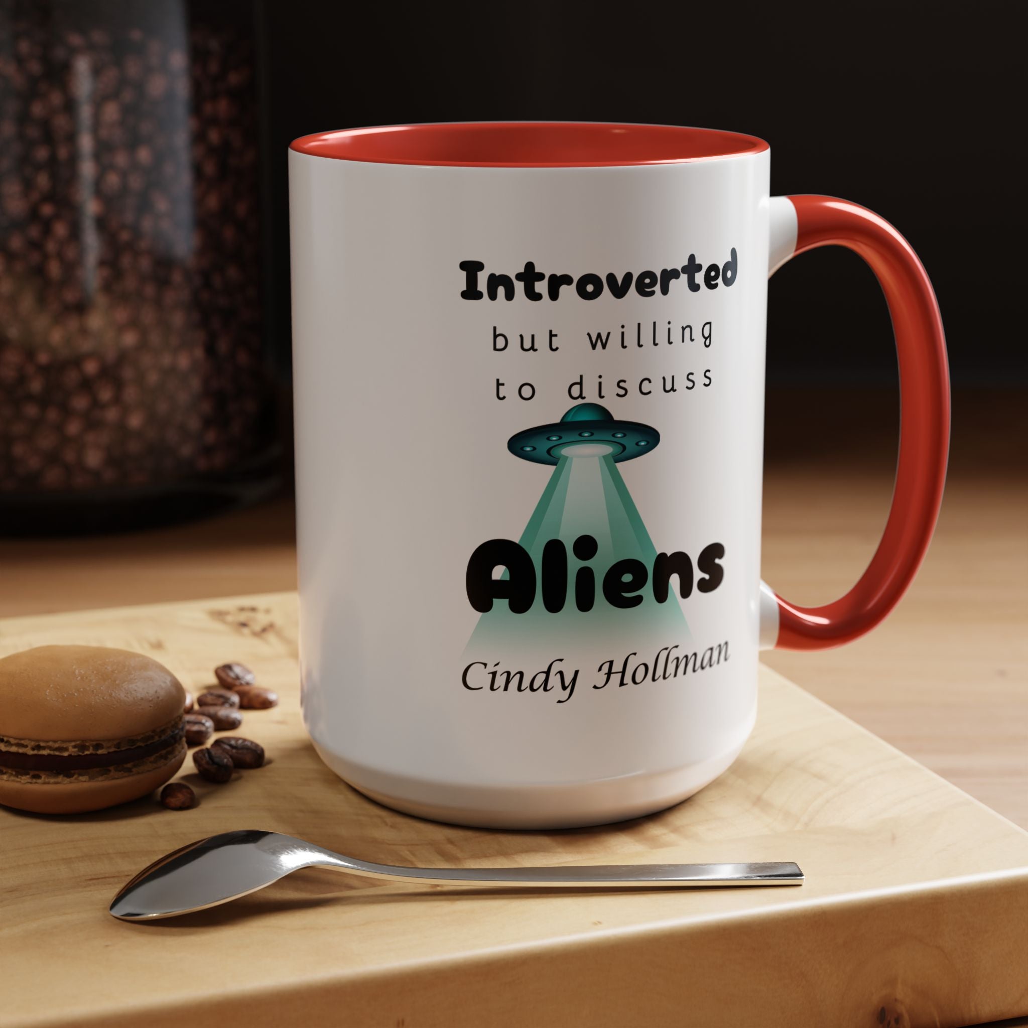Introverted But Willing To Discuss Aliens Personalized Accent Coffee Mug (11 and 15oz)