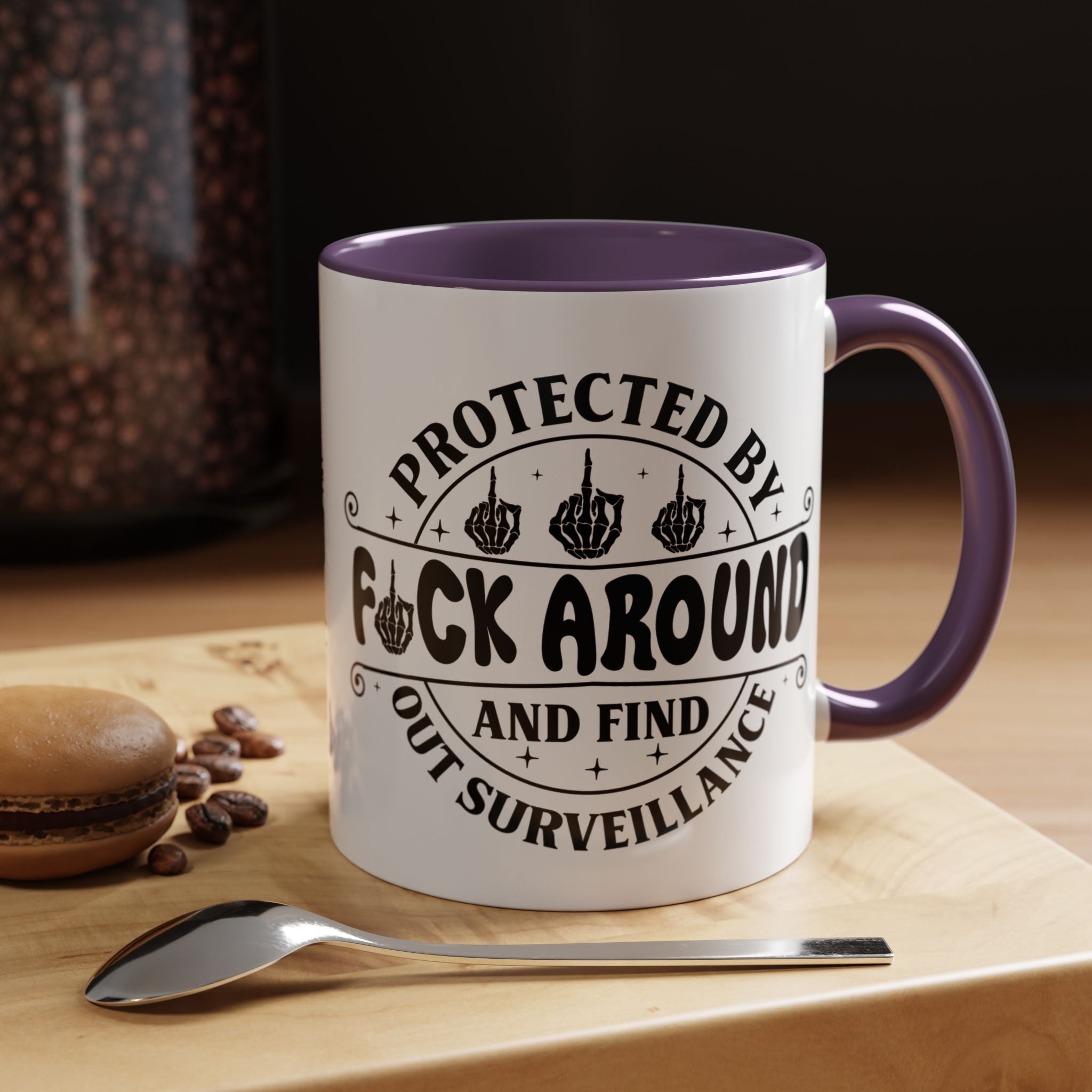 Funny Coffee Mug, Personalized Mug, Protected By Fuck Around And Find Out Surveillance Accent Cup (11, 15oz), Gift Under 20, White Elephant