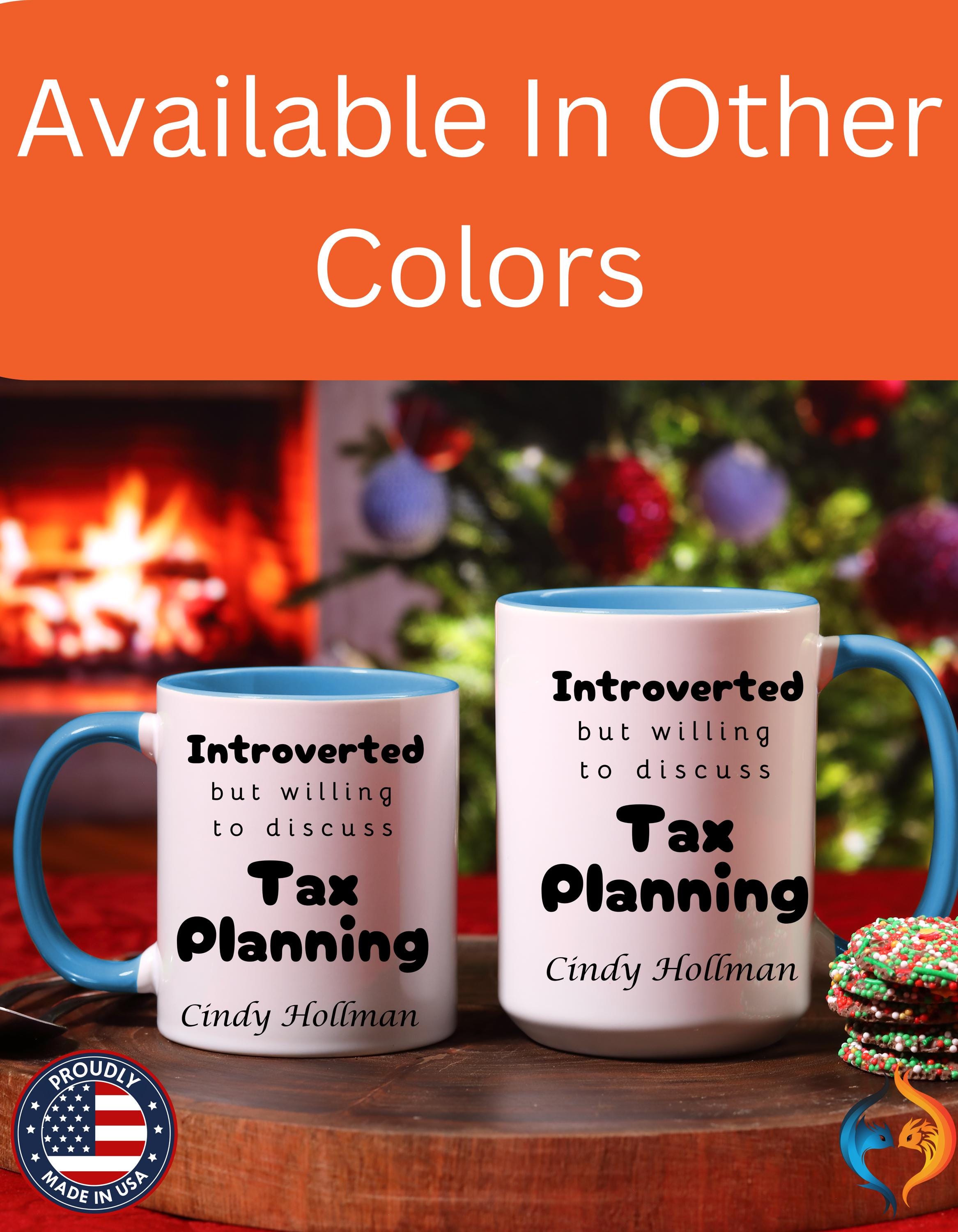 Funny Coffee Mug, Introverted But Willing To Discuss Tax Planning Personalized Accent Mug 11 & 15oz Gift for Accountants, Tax Planners, CPAs