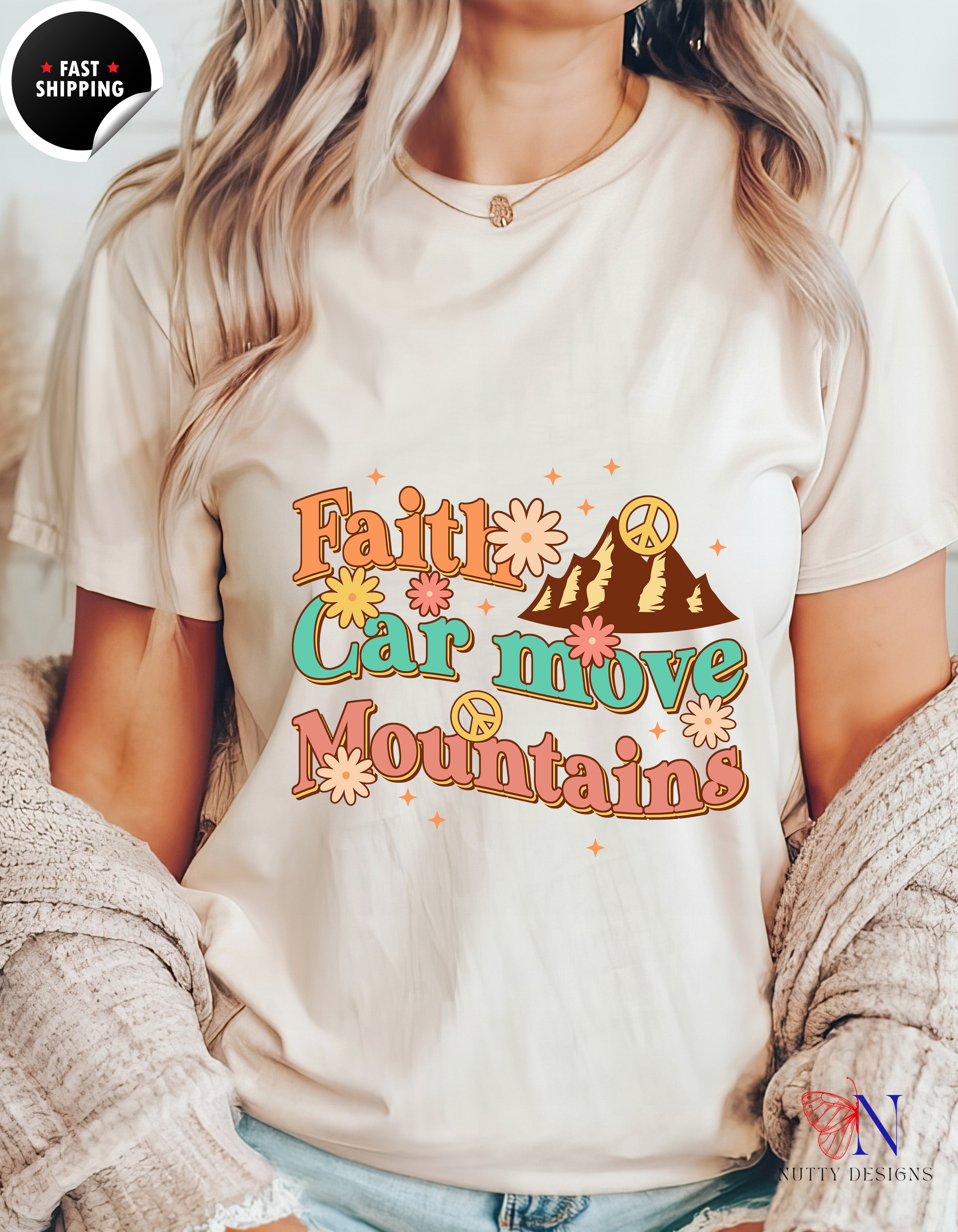 Faith Can Move Mountains, Encouraging , Happy T-Shirt Product Photo | Nutty Designs