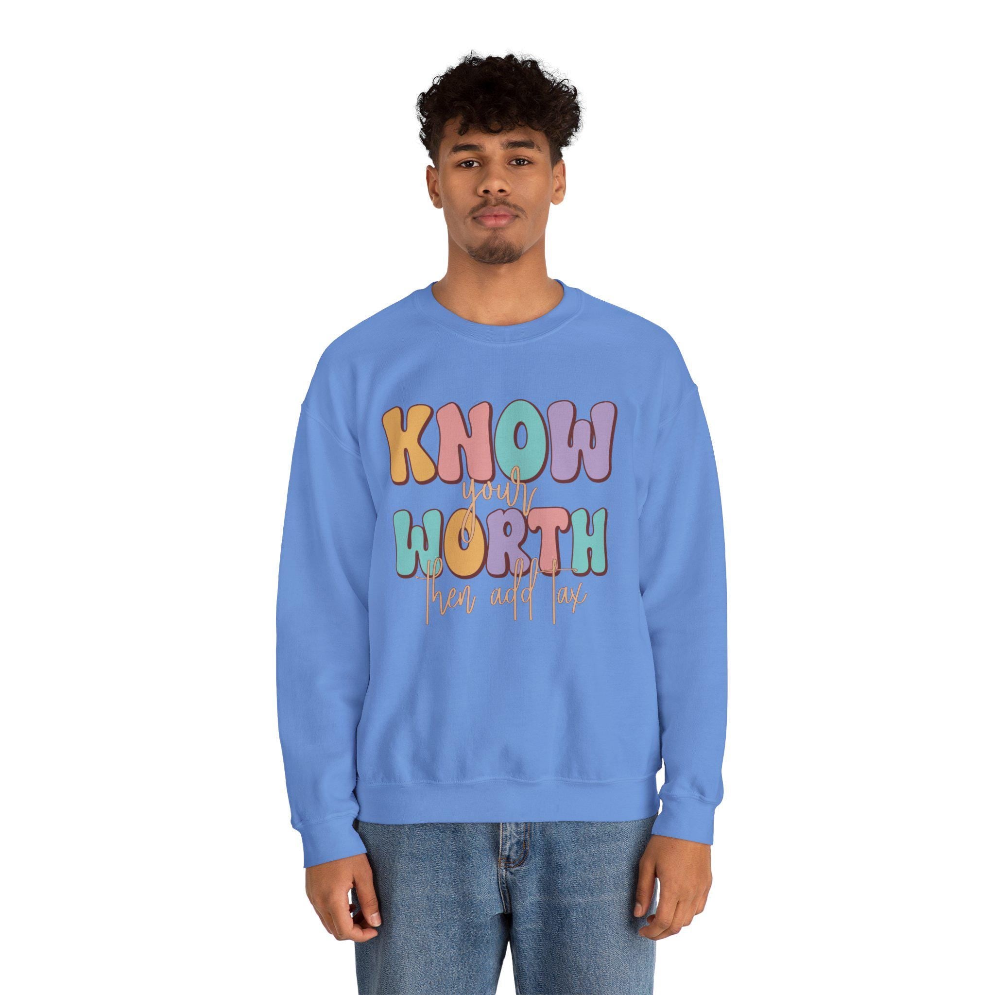 Retro Know Your Worth Then Add Tax Sweatshirt | Funny Women’s Gift, Cozy Casual Wear, Motivational Quote Clothing