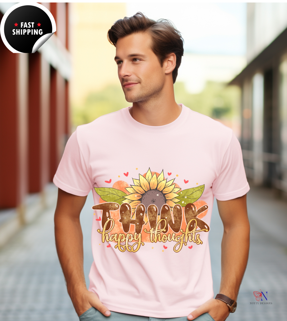 Think Happy Thoughts, Encouraging T-Shirt, Happy T-Shirt
