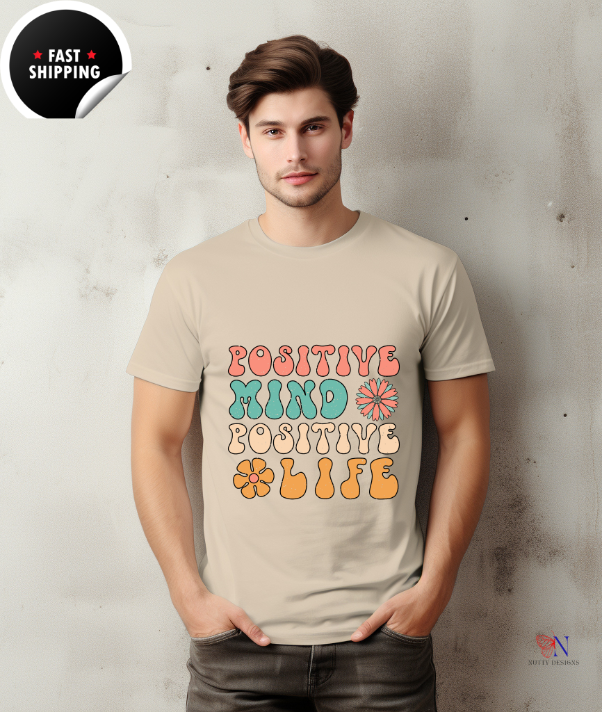 Positive Mind Positive Life — Good Vibes Only Encouraging T-Shirt Lifestyle Mockup | Nutty Designs