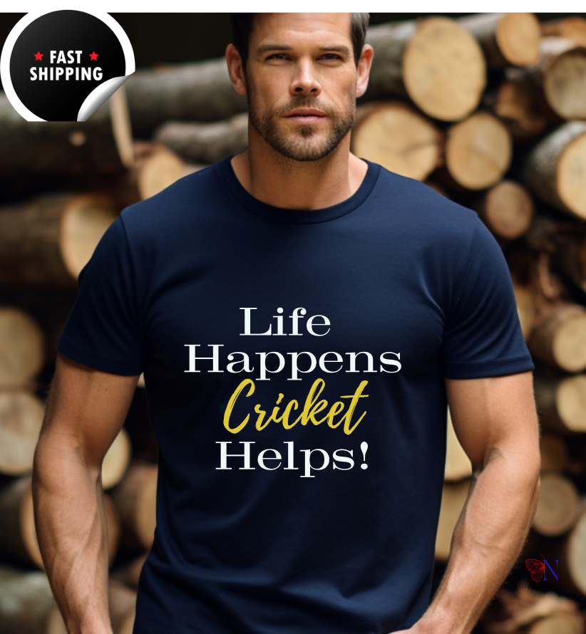 Life Happens, Cricket Helps !!, unique style cricket lover T-Shirt Product Photo | Nutty Designs