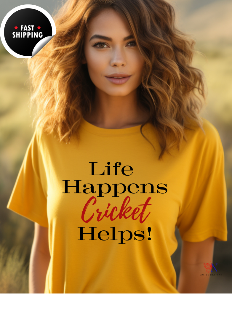 Life Happens, Cricket Helps !!, unique style cricket lover T-Shirt Lifestyle Mockup | Nutty Designs