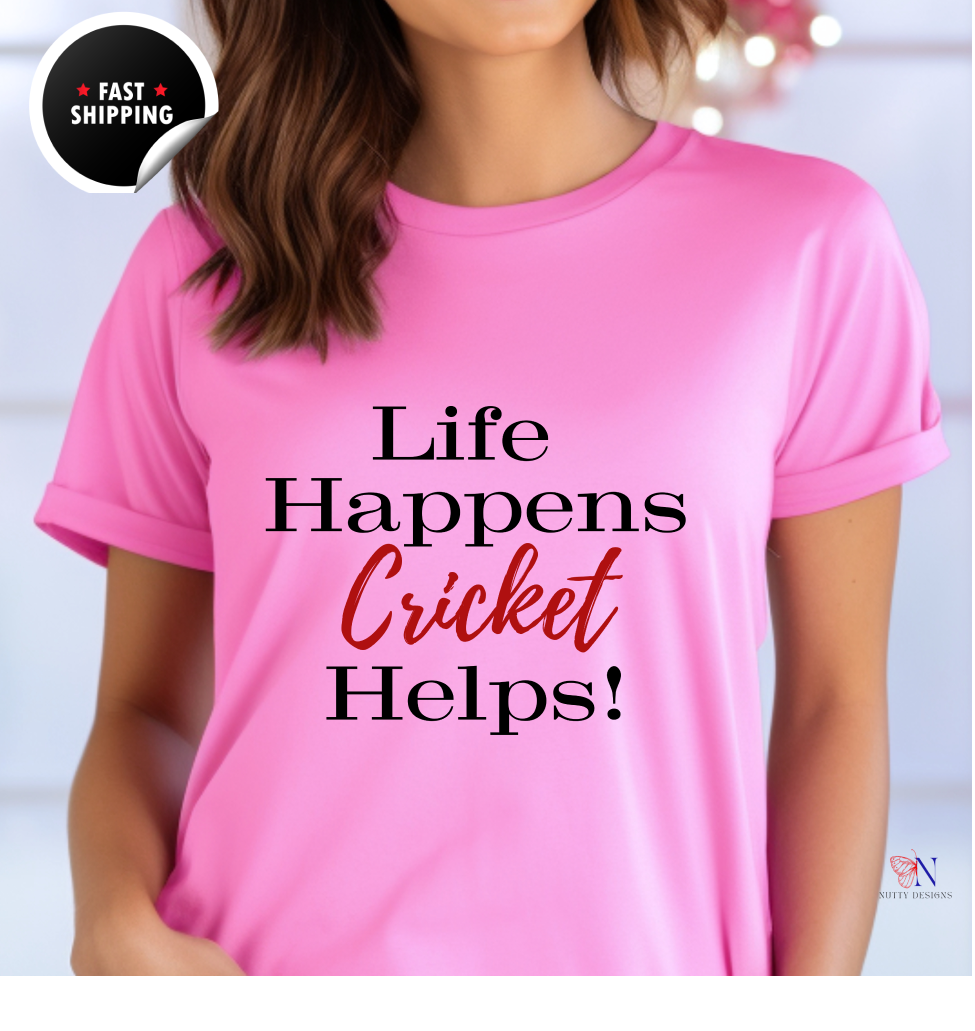 Life Happens, Cricket Helps !!, unique style cricket lover T-Shirt Lifestyle Mockup | Nutty Designs