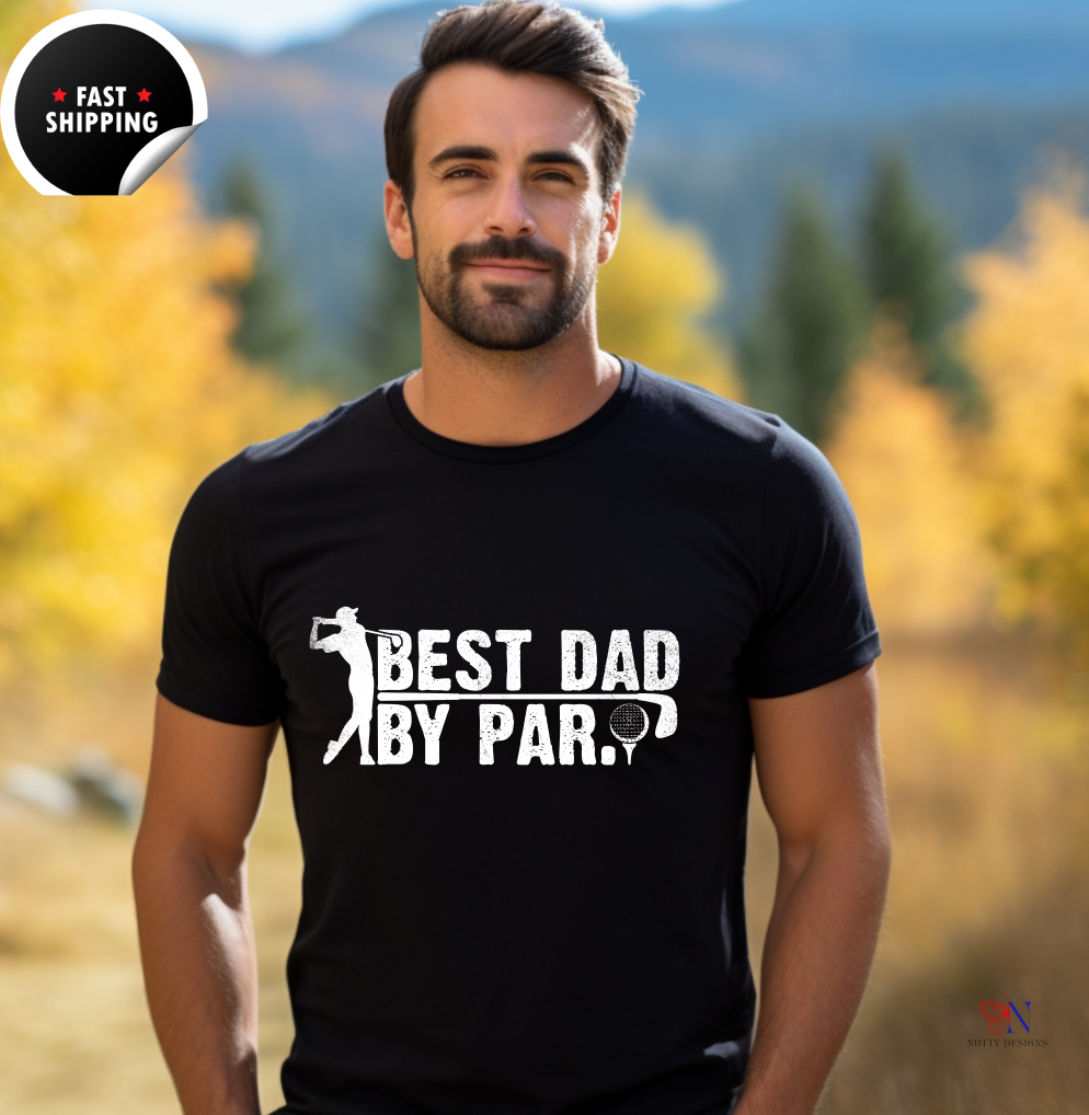 Best Dad by par, Father's Day super proud awesome Dad T-Shirt Product Photo | Nutty Designs