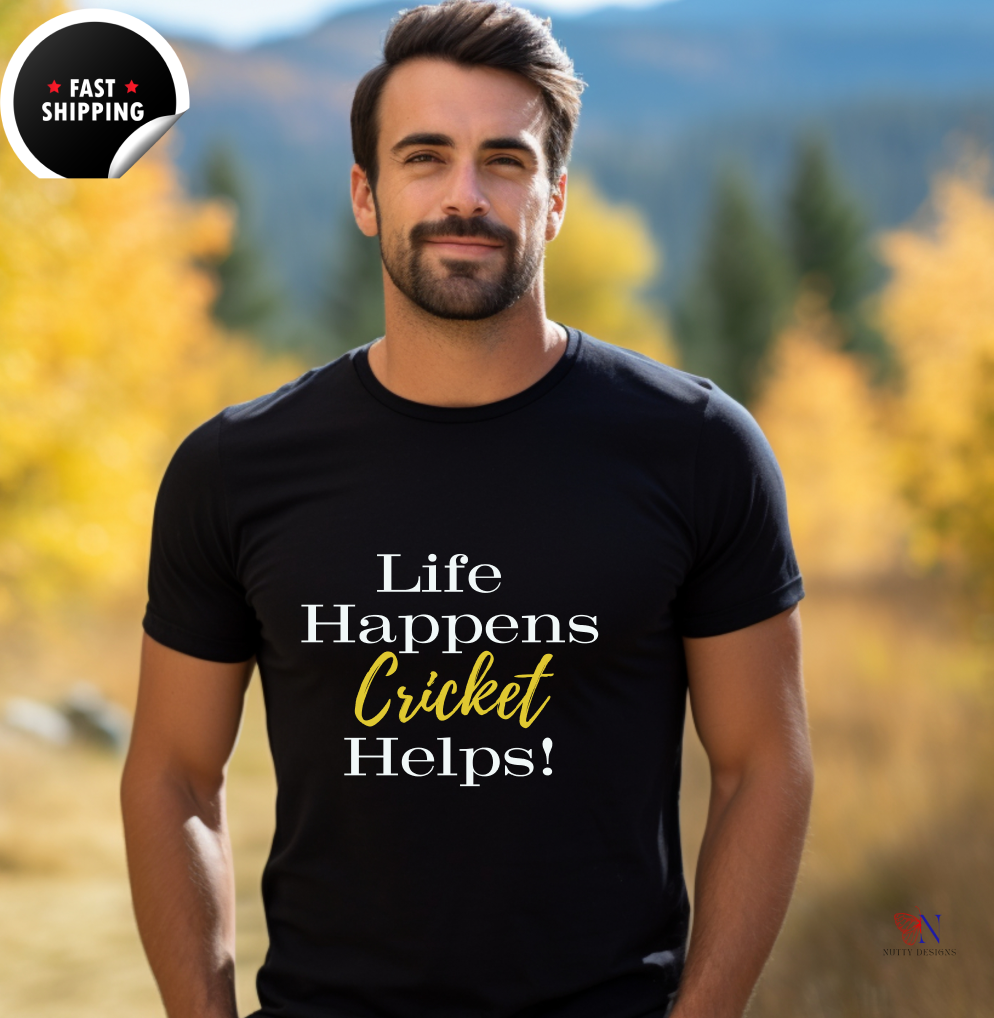 Life Happens, Cricket Helps !!, unique style cricket lover T-Shirt Product Photo | Nutty Designs