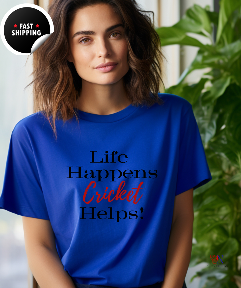 Life Happens, Cricket Helps !!, unique style cricket lover T-Shirt Product Photo | Nutty Designs