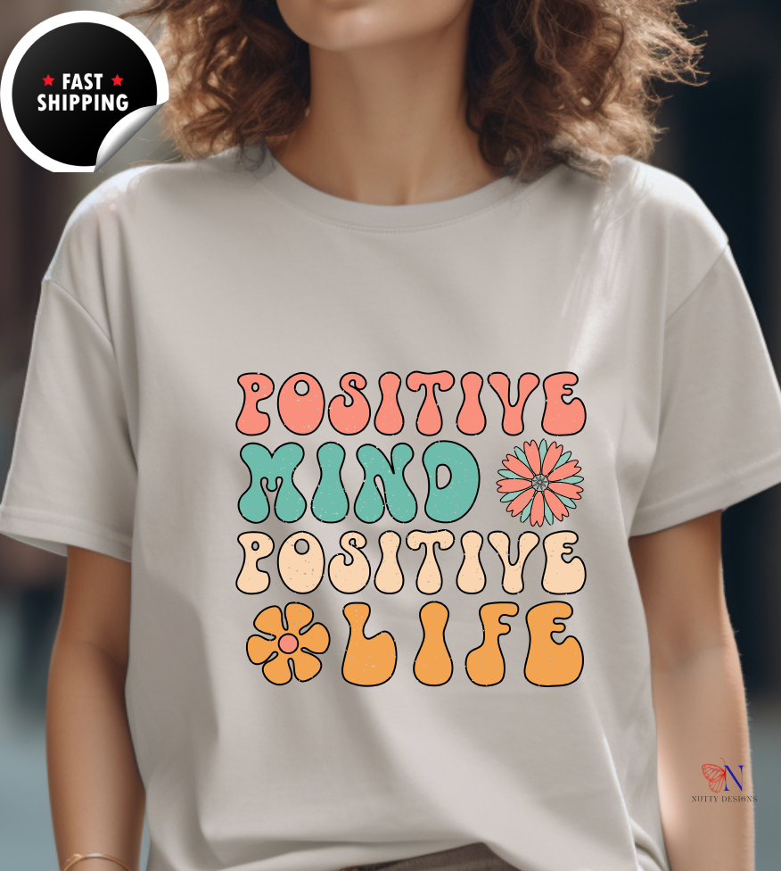 Positive Mind Positive Life — Good Vibes Only Encouraging T-Shirt Lifestyle Mockup | Nutty Designs
