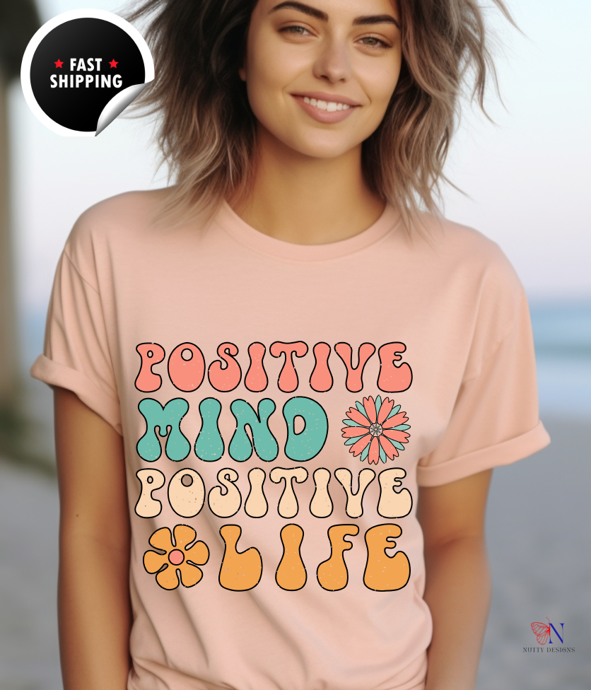 Positive Mind Positive Life — Good Vibes Only Encouraging T-Shirt Lifestyle Mockup | Nutty Designs