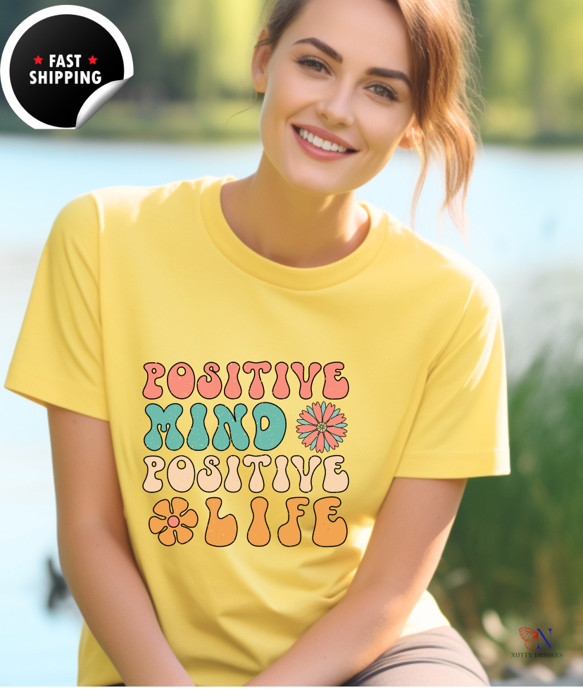Positive Mind Positive Life — Good Vibes Only Encouraging T-Shirt Product Photo | Nutty Designs