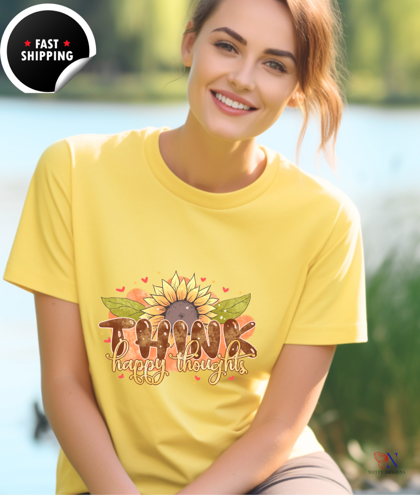Think Happy Thoughts, Encouraging T-Shirt, Happy T-Shirt