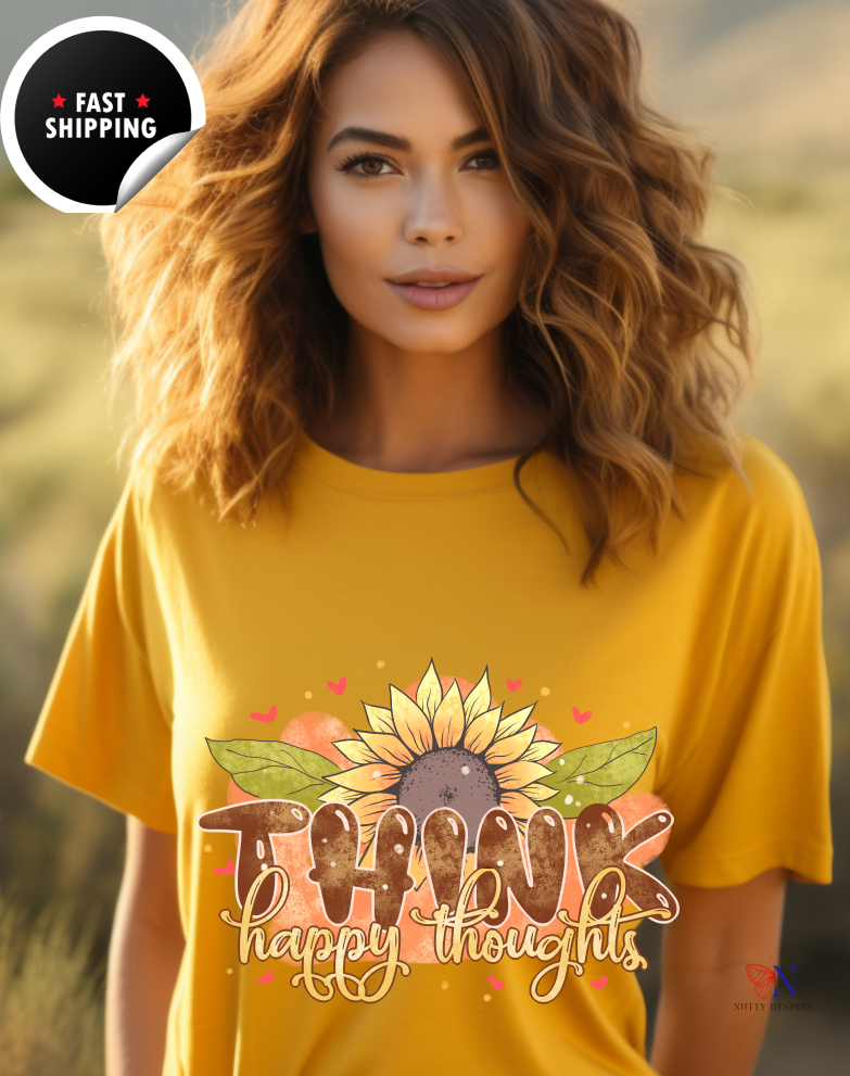 Think Happy Thoughts, Encouraging T-Shirt, Happy T-Shirt