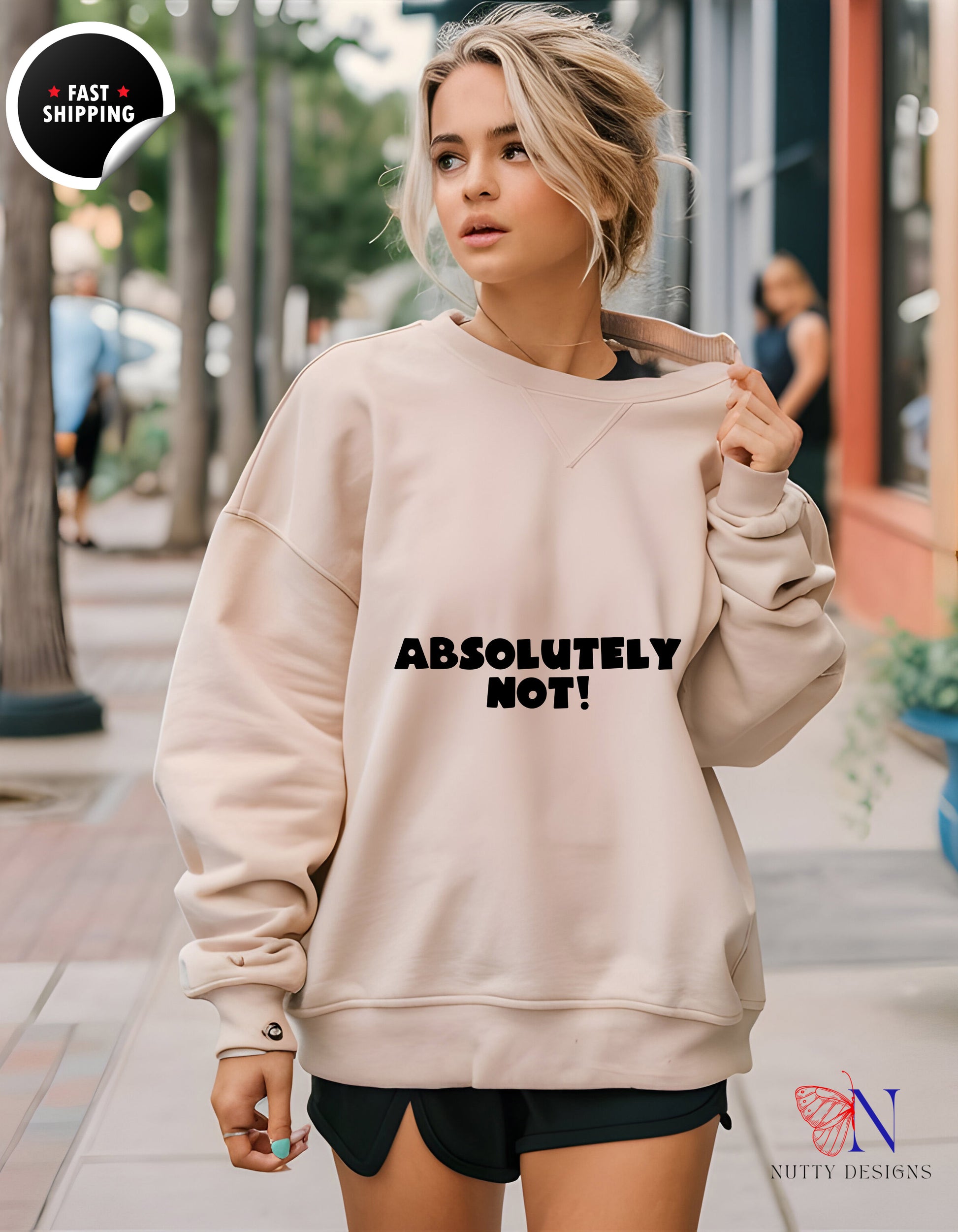Absolutely Not! Hoodie — Funny Graphic Pullover - Hoodies-Sweatshirts_Sand Sweatshirt-W