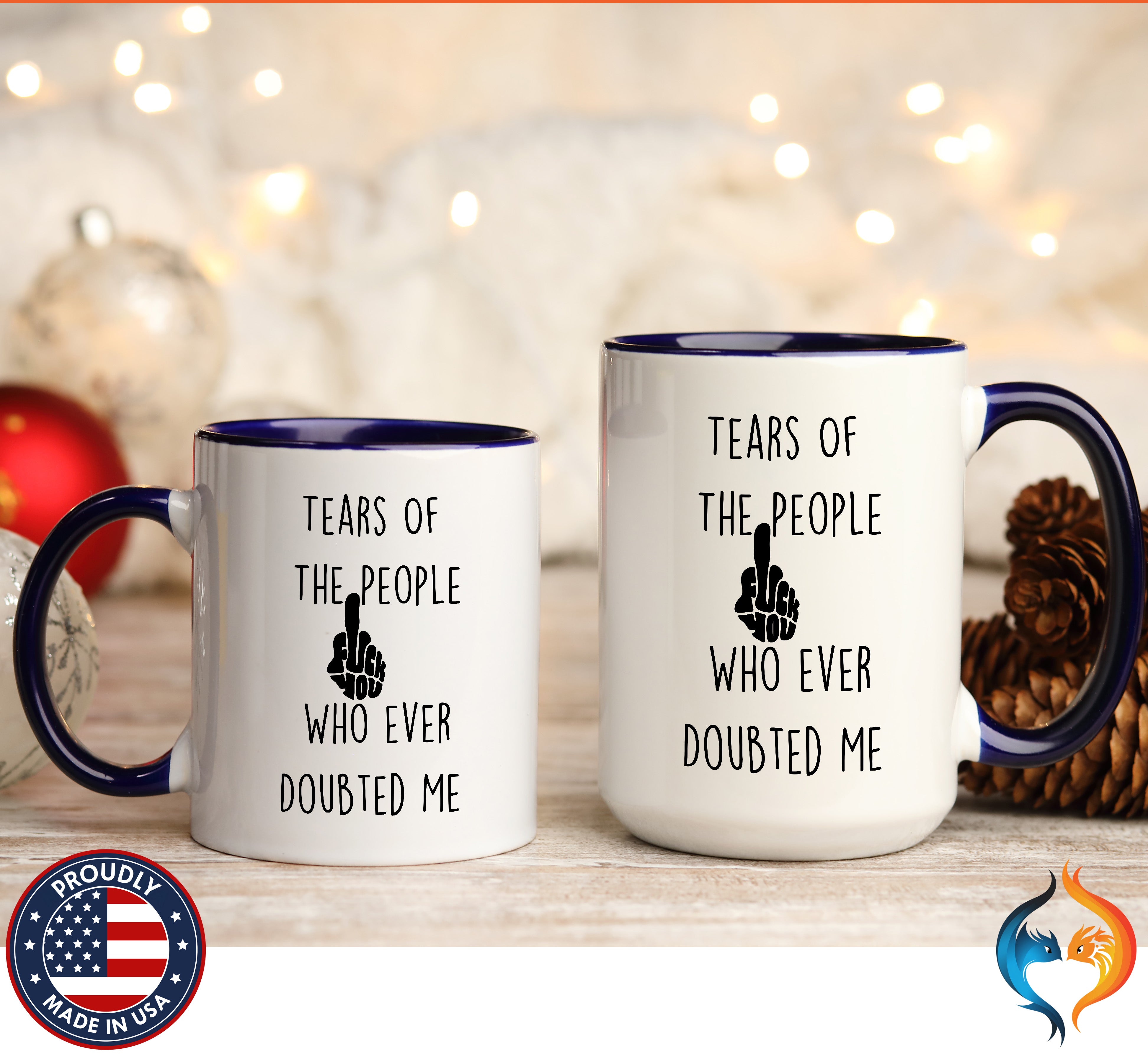 Sarcastic Coffee Mug - Tears of the People Who Ever Doubted Me — view 29