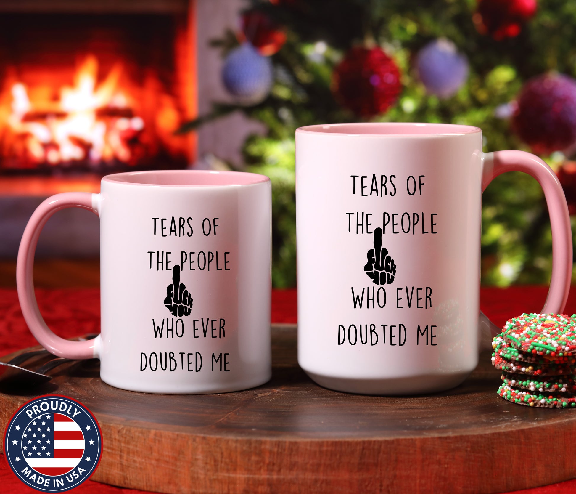 Sarcastic Coffee Mug - Tears of the People Who Ever Doubted Me — view 32