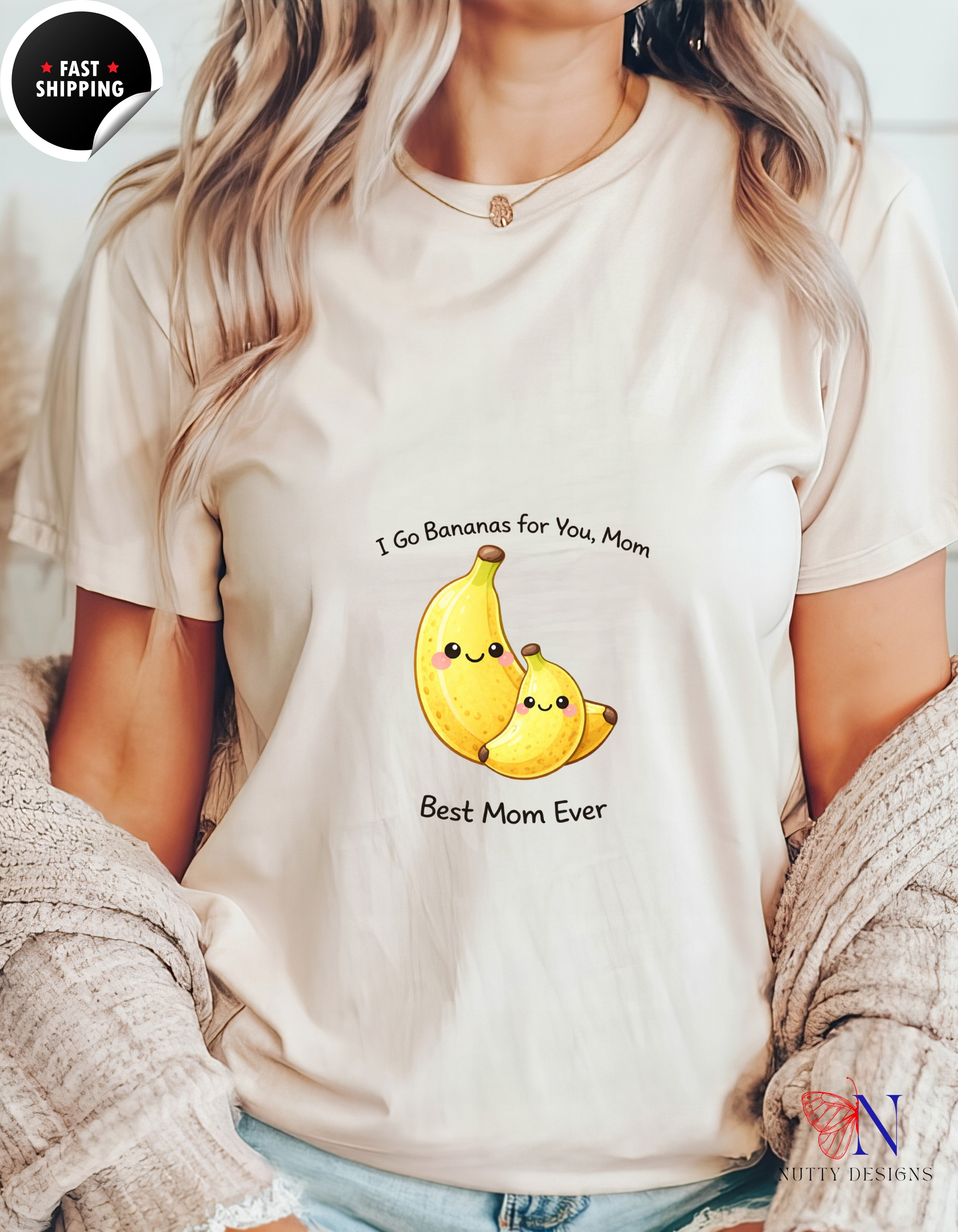 I Go Bananas For You Mom Best Mom Ever t-shirt lifestyle mockup - Mother's Day gift