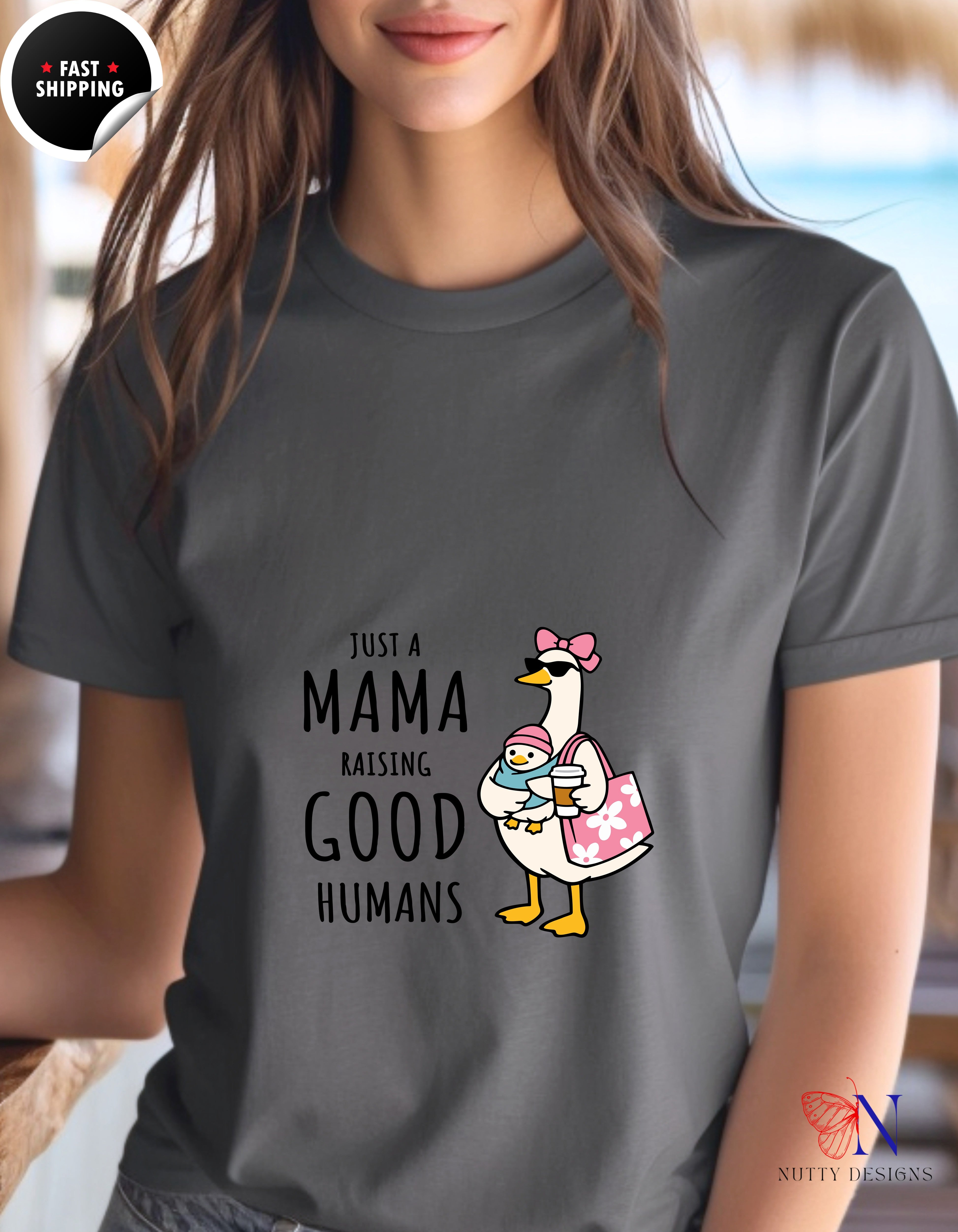 Just A Mama Raising Good Humans Mom Goose t-shirt lifestyle mockup - Mother's Day gift