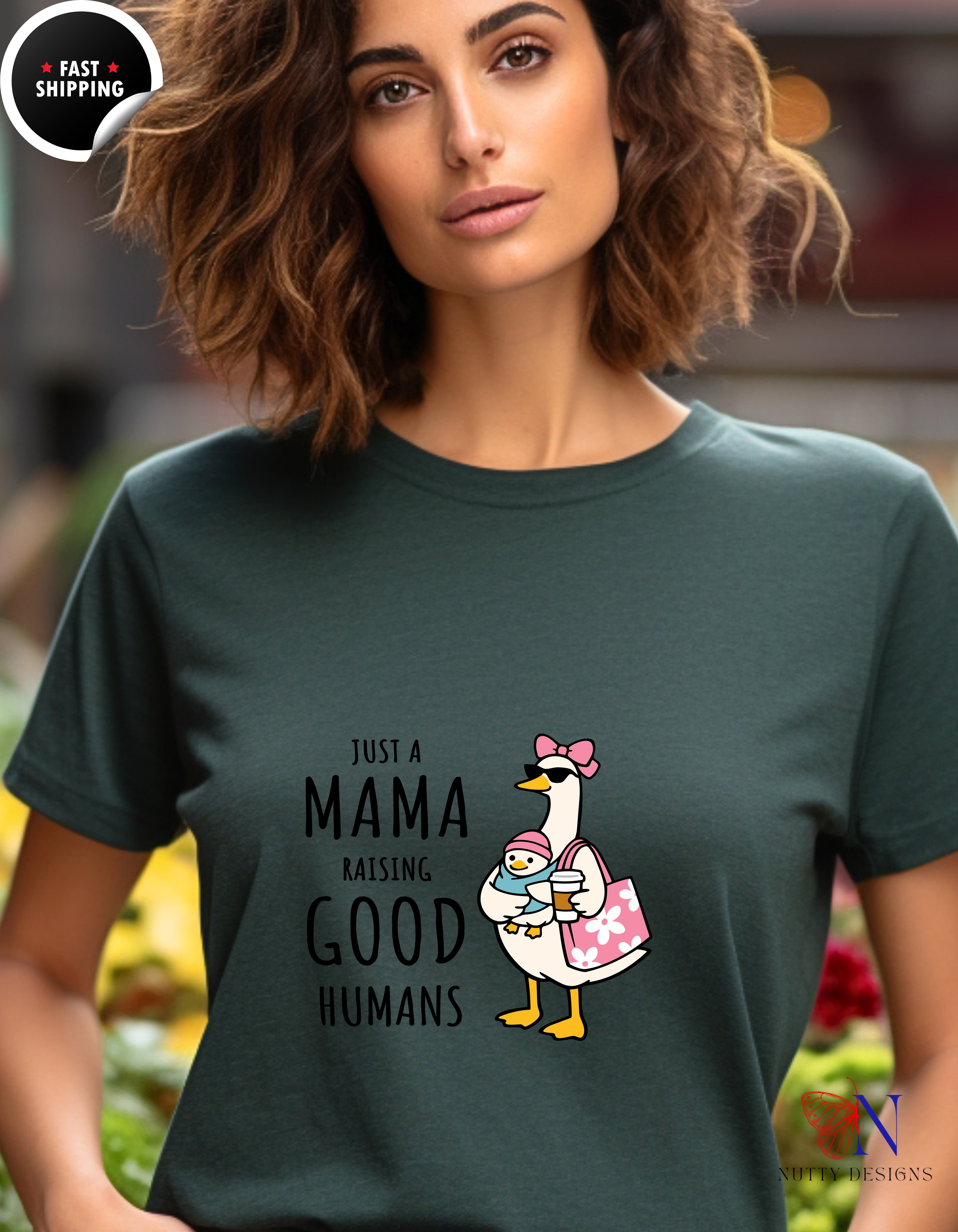 Just A Mama Raising Good Humans Mom Goose t-shirt lifestyle mockup - Mother's Day gift