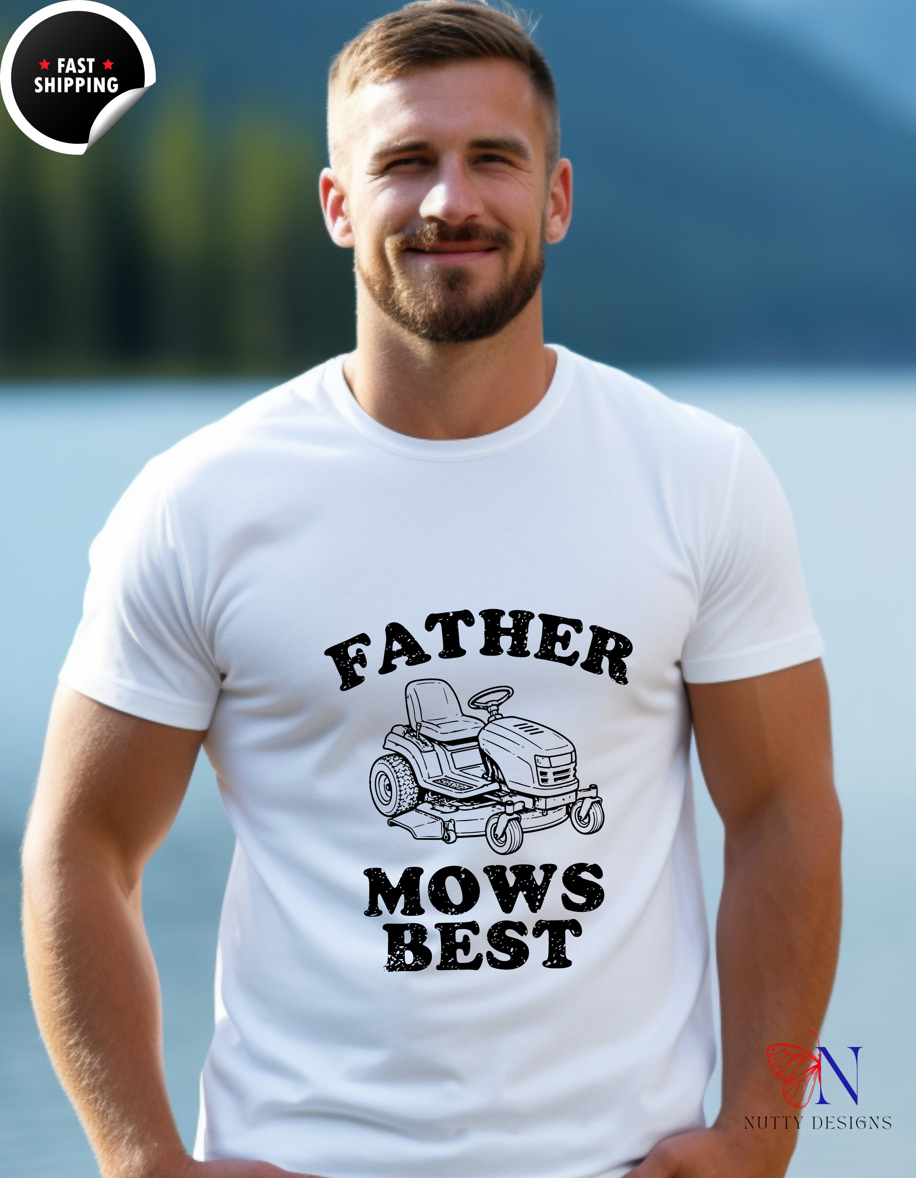 Father Mows Best T-Shirt - Funny Dad Gift