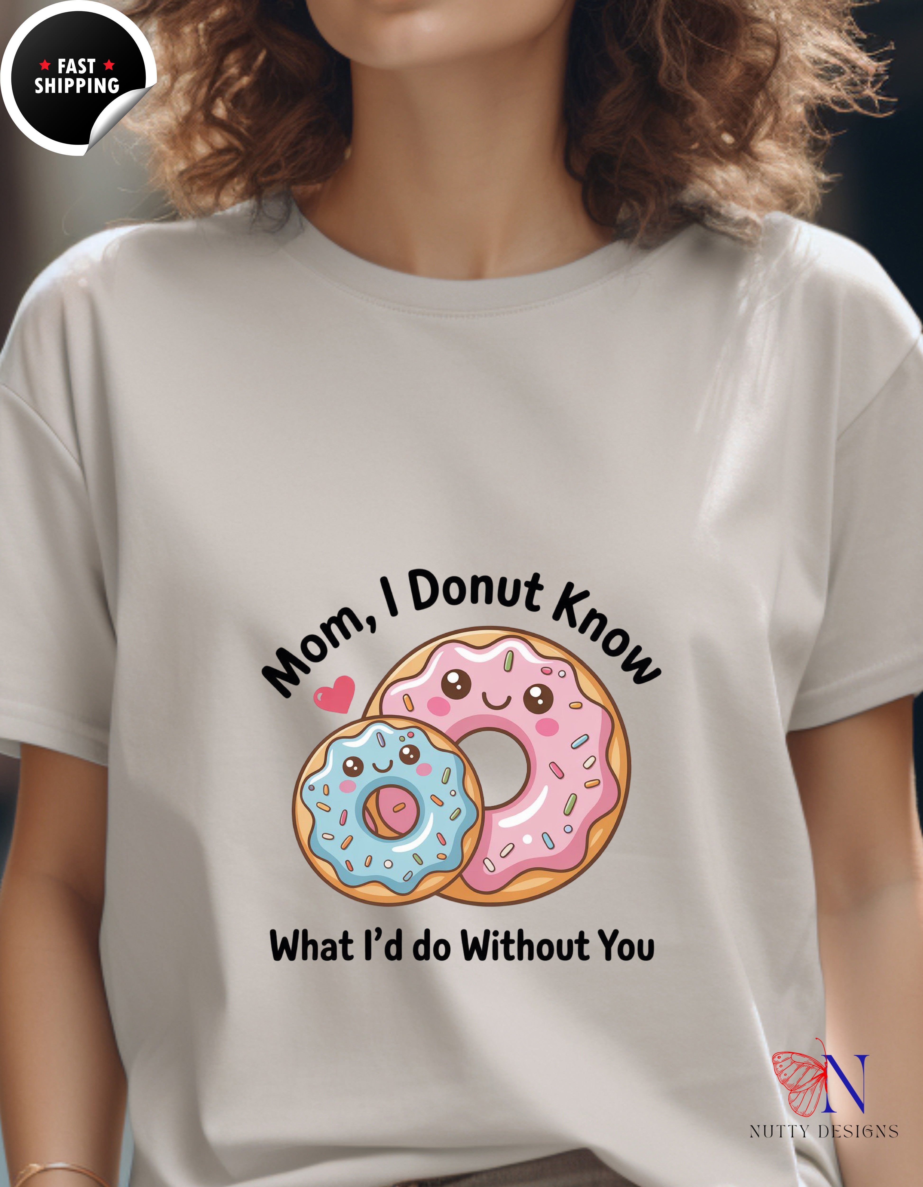 Mom I Donut Know What I Would Do Without You V2 t-shirt lifestyle mockup - Mother's Day gift