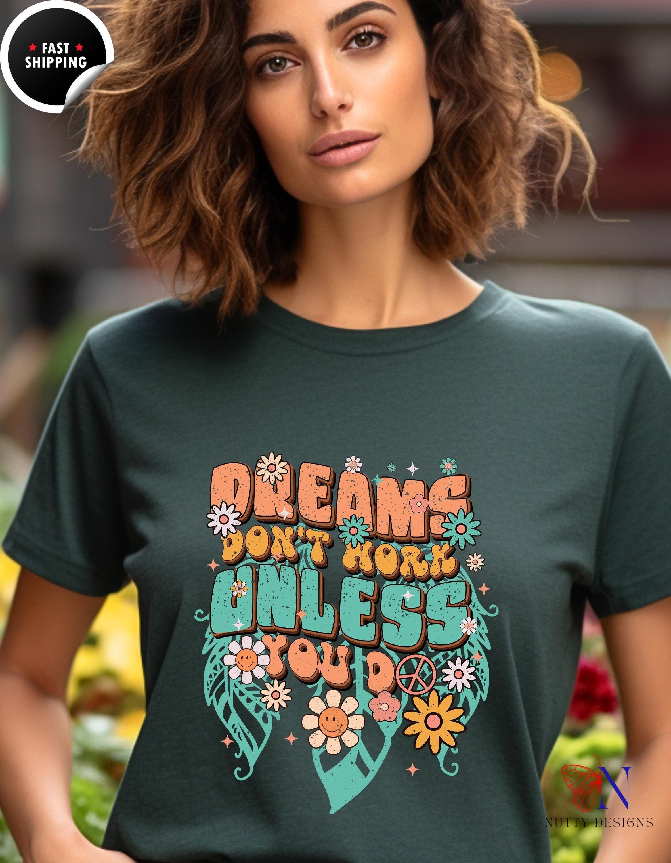 Motivational Tee, Boho Dreams Don't Work Unless You Do T-Shirt | Inspirational Tee for Positivity & Everyday Empowerment