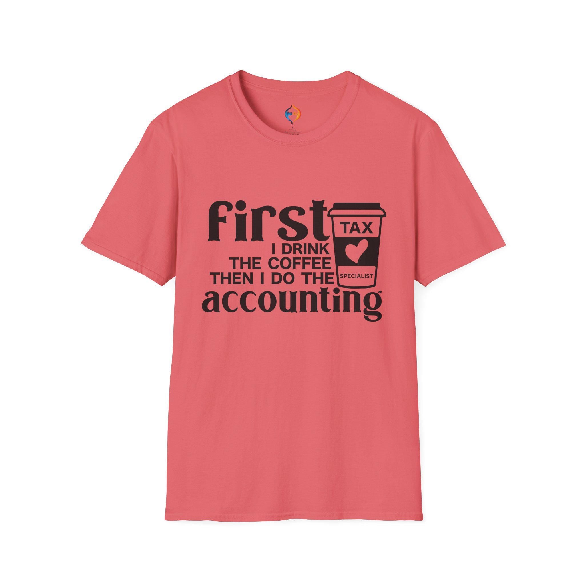 Funny CPA t-shirt, First I Drink The Coffee Then I Do The Accounting, Funny Coffee Loving Accountant, , white elephant gift, gift under 20