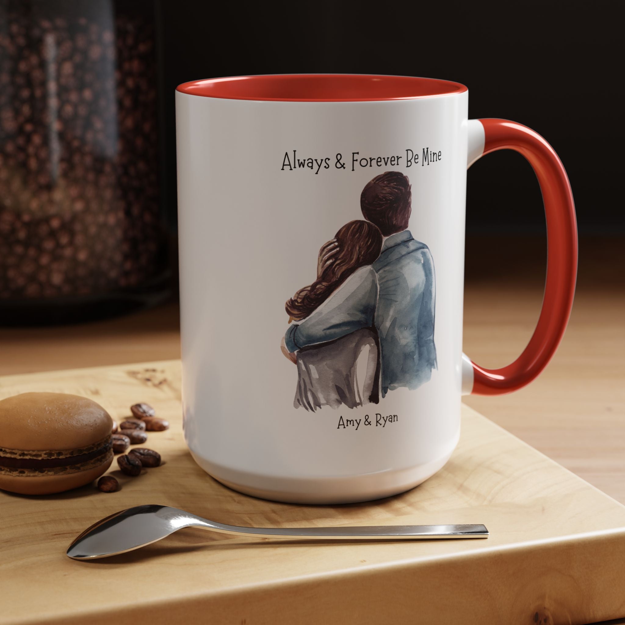 Always and Forever Be Mine Personalized Romantic Mug, Accent Cup 11/15oz, Anniversary Wedding Valentines Gift, V-Day Mug, Couples Gift