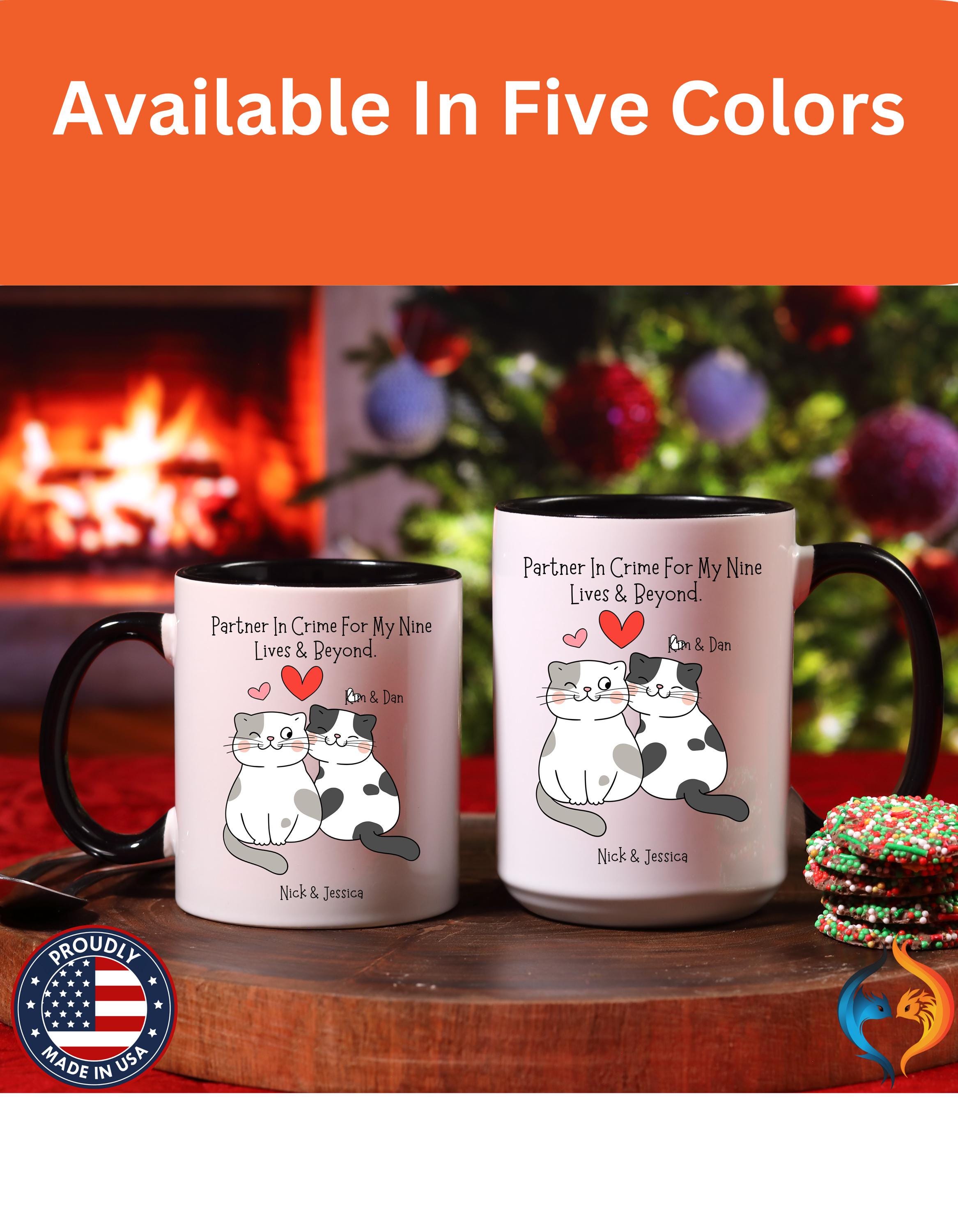 Personalized Mug, Partner In Crime For My Nine Lives And Beyond Accent Cup 11/15oz, Anniversary Valentines Romantic, V-Day Mug, Couples Gift