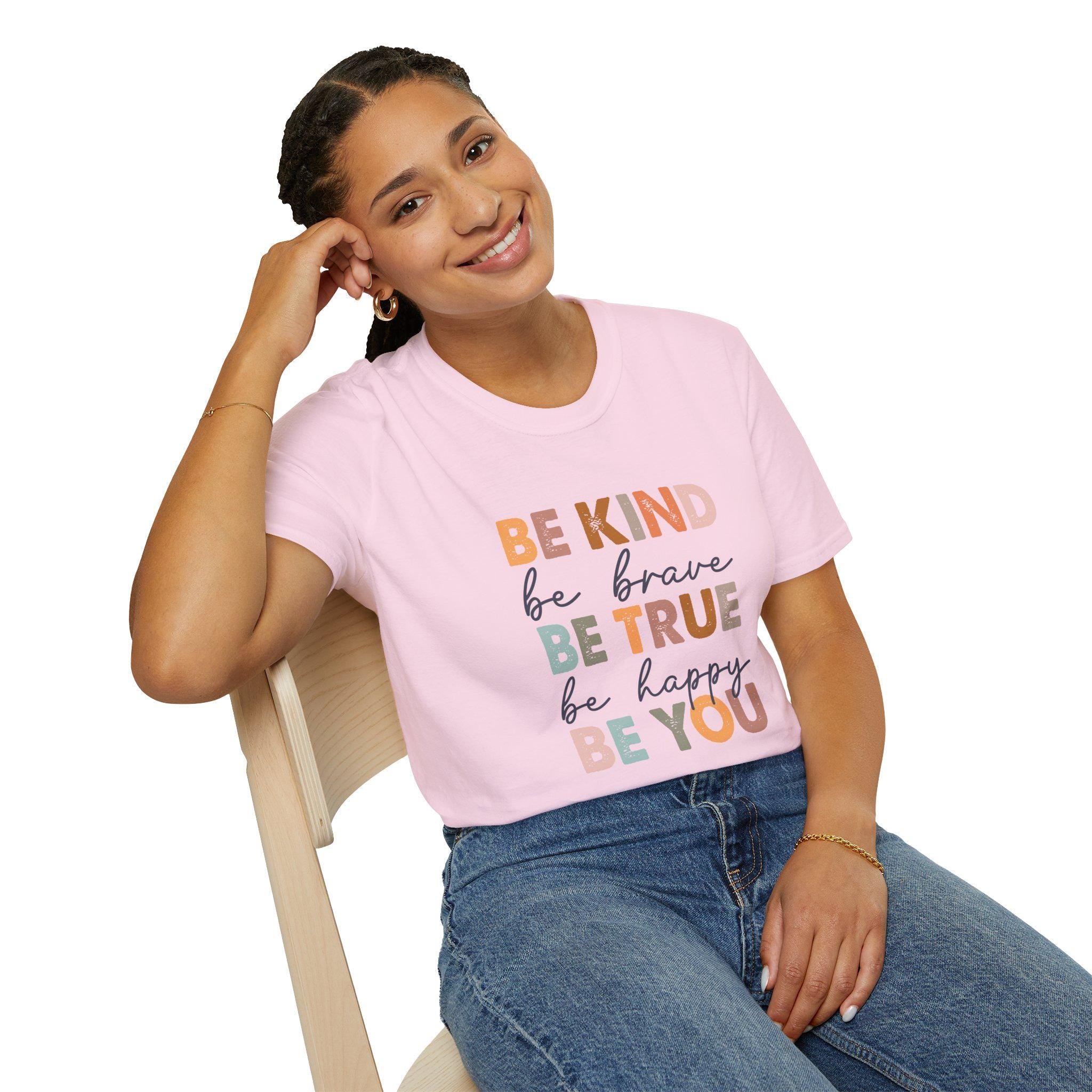 Be Kind T-shirt, True and Be Yourself Graphic Tee, Brave & Happy Shirt for Women, Positive Affirmation Apparel, Motivational Gift