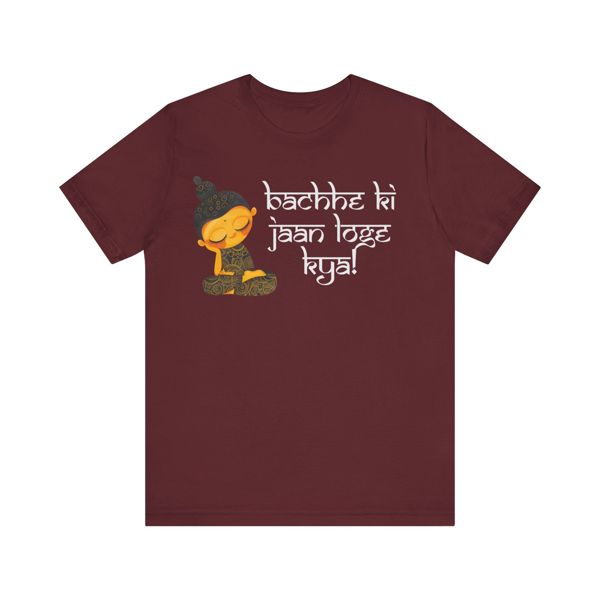 Bachhe Ki Jaan Loge Kya Funny Indian pride slogan gift Desi Swag Pakistani tshirt humor T-shirt Punny tee shirt Unisex  Tee