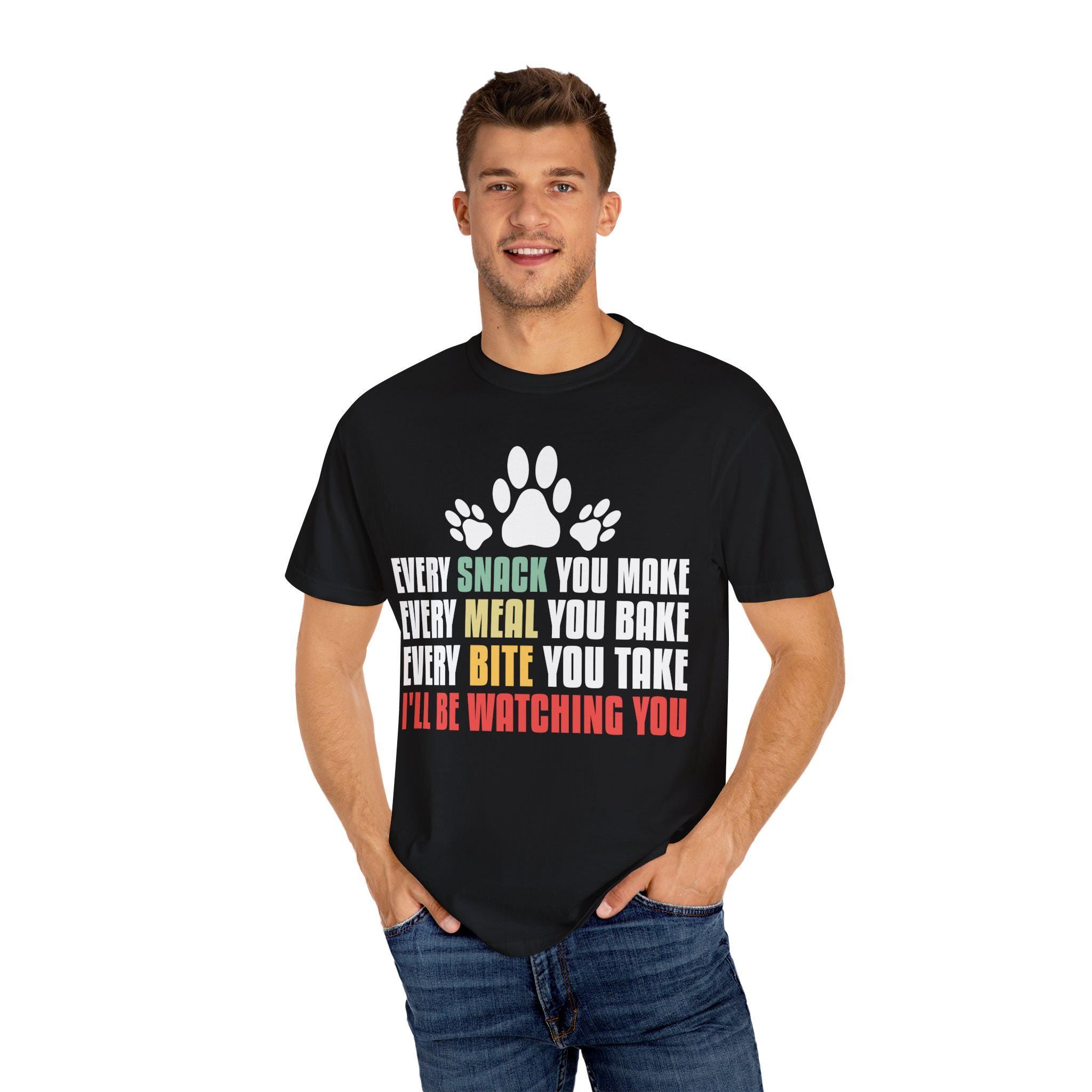 Every Snack You Make T-shirt | Pet Lover shirt| Gift for Animal Lovers | Cute Animal tee for Pet Moms & Dads